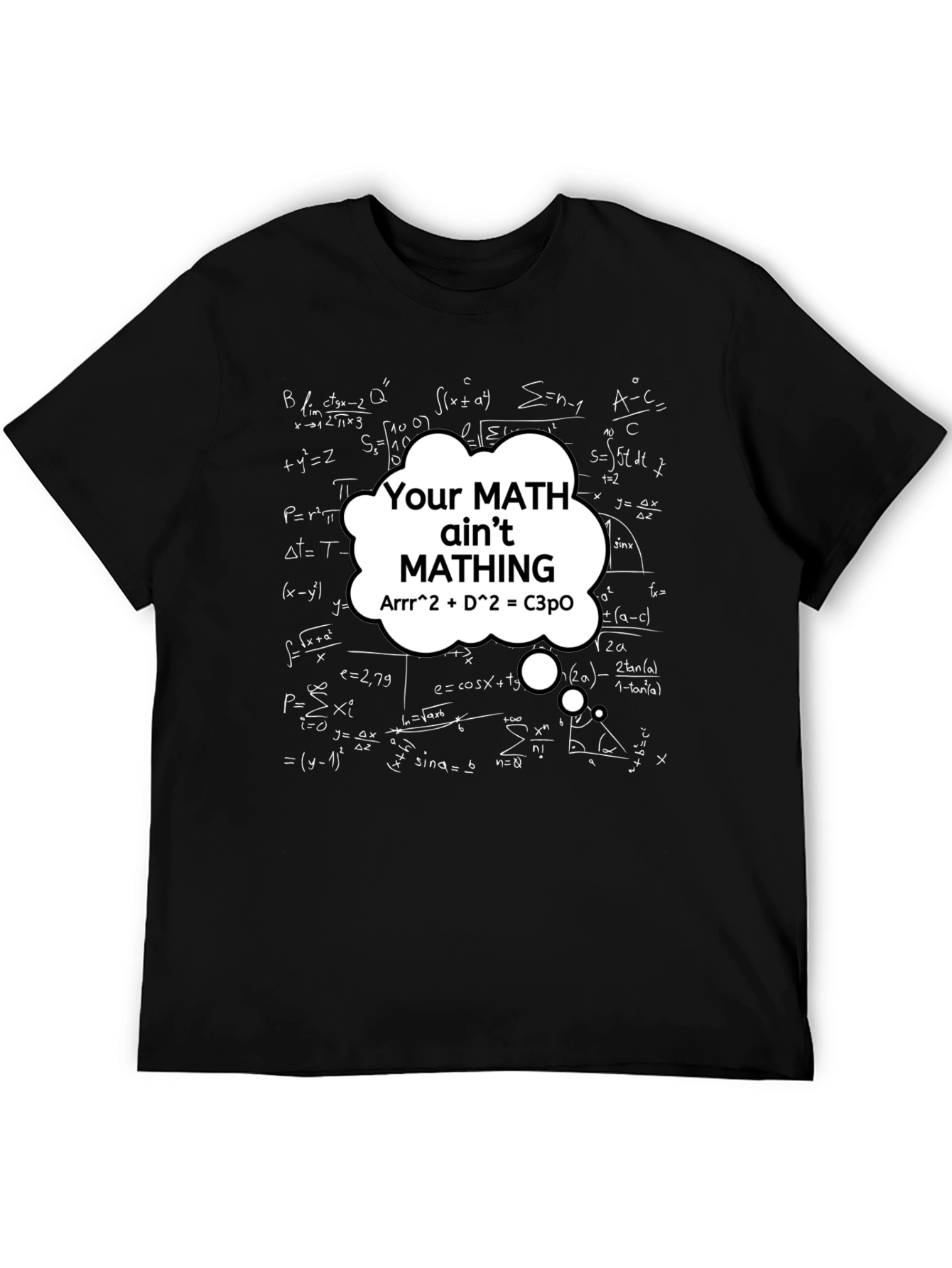 Black Math Humor T-Shirt - Your Math Ain't Mathing! view 5