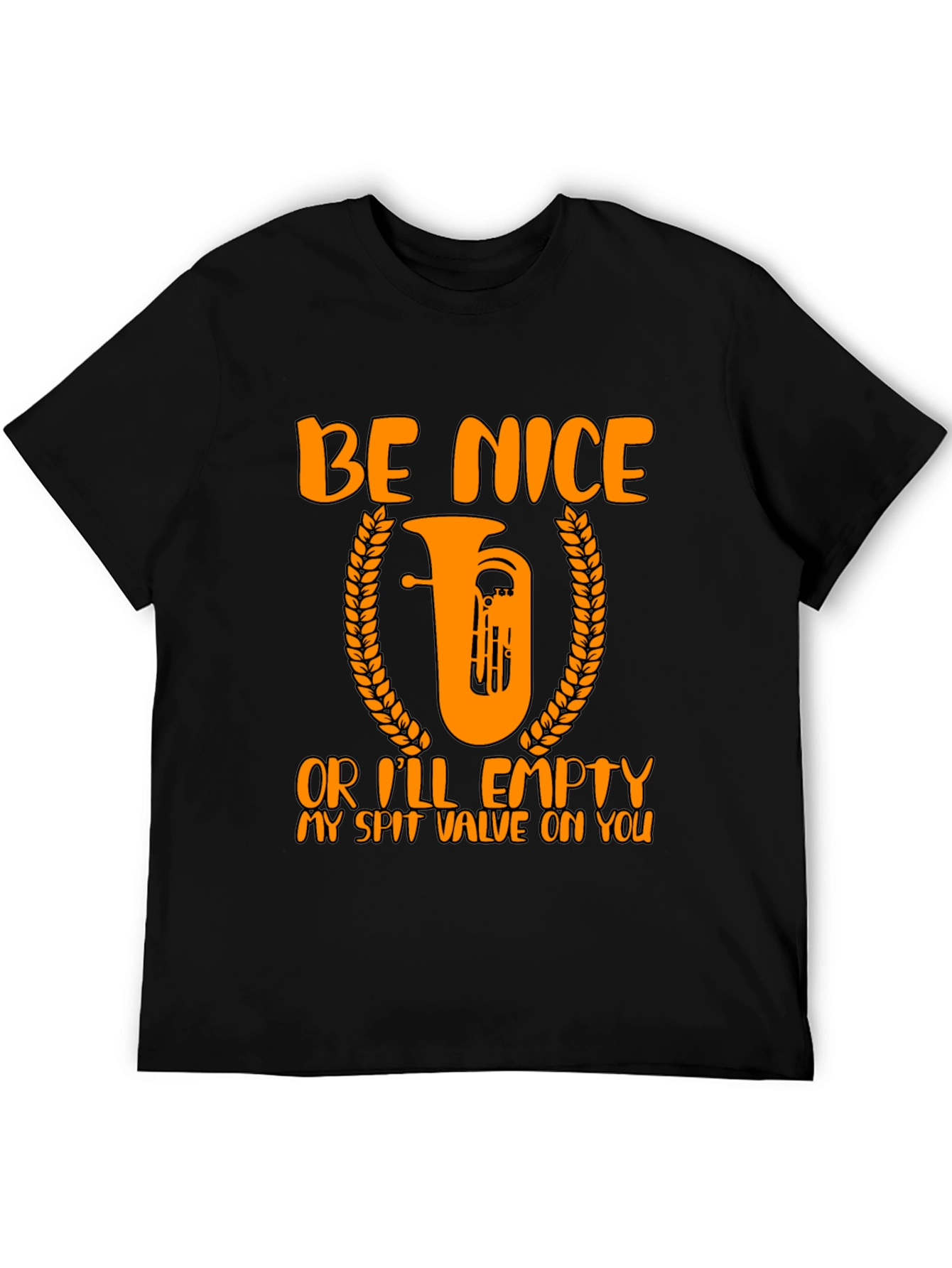Black Be Nice Tuba Humor T-Shirt view 5