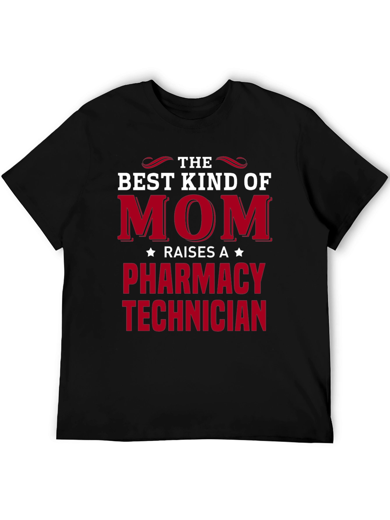 Black Best Mom Raises a Pharmacy Technician T-Shirt view 5