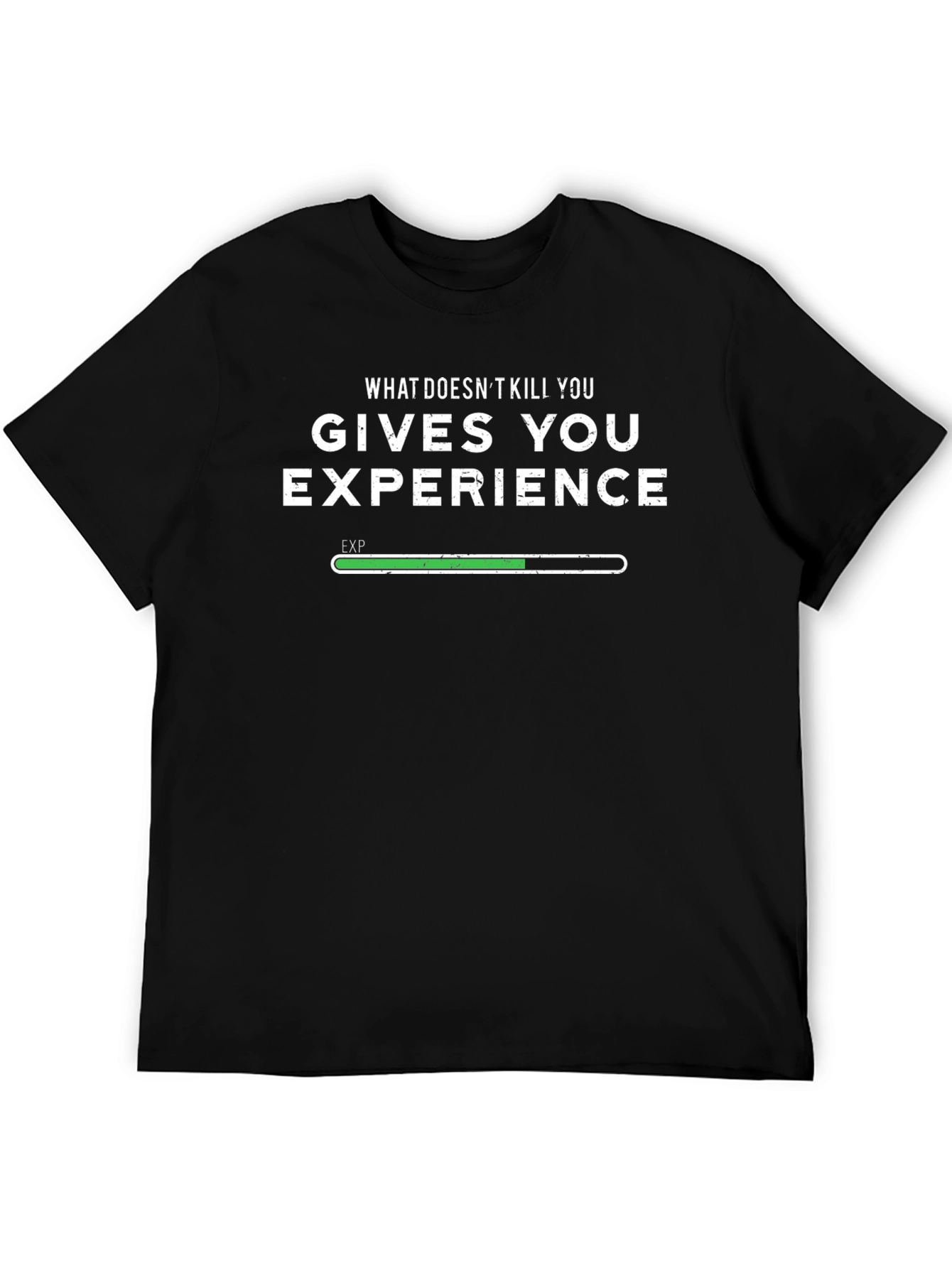 Black What Doesn't Kill You Gives You Experience Funny Gamer T-Shirt view 5