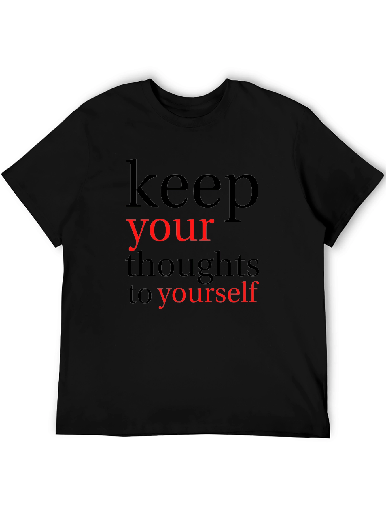 Black Keep Your Thoughts to Yourself Graphic T-Shirt view 5