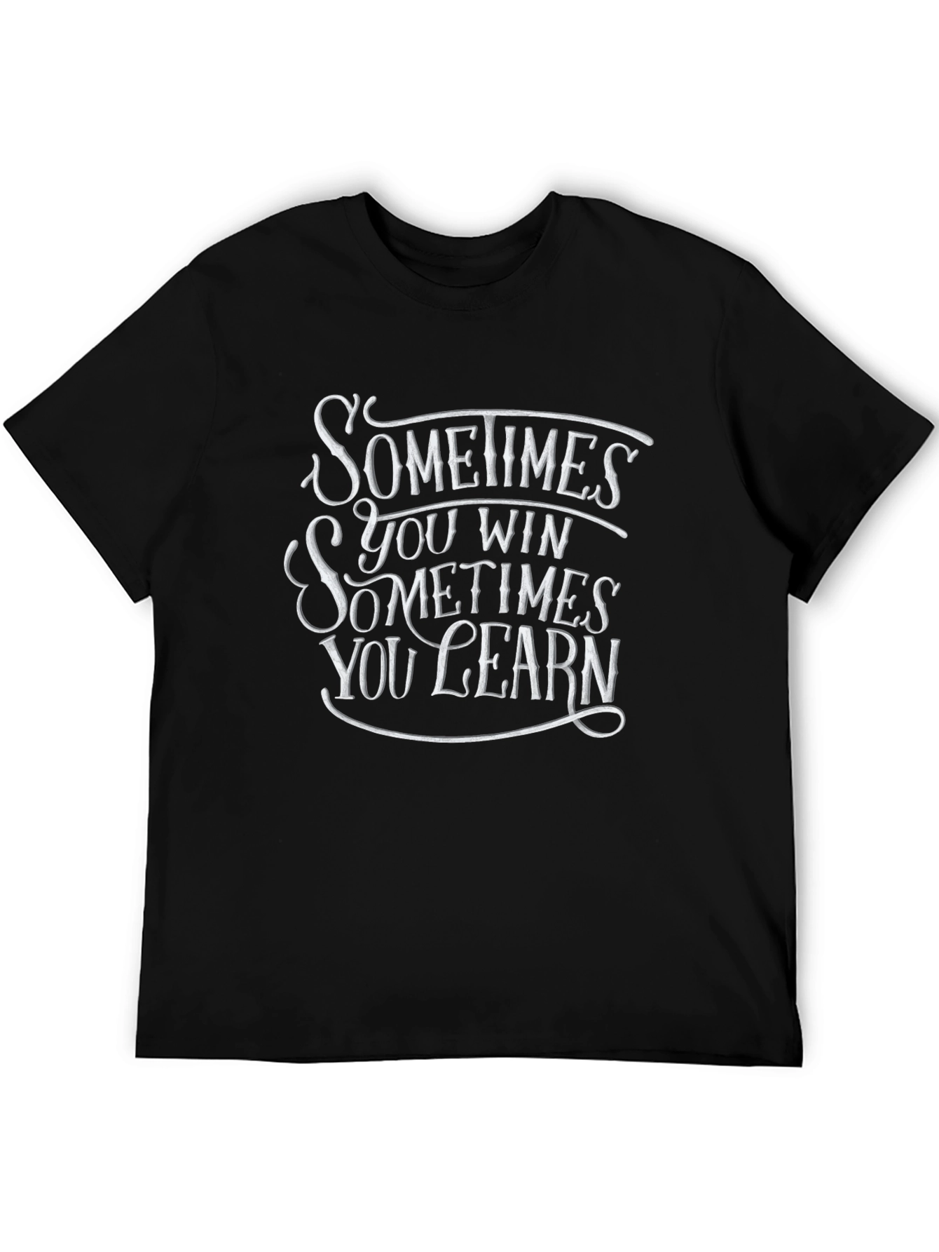 Black Sometimes You Win Black Graphic T-Shirt view 5
