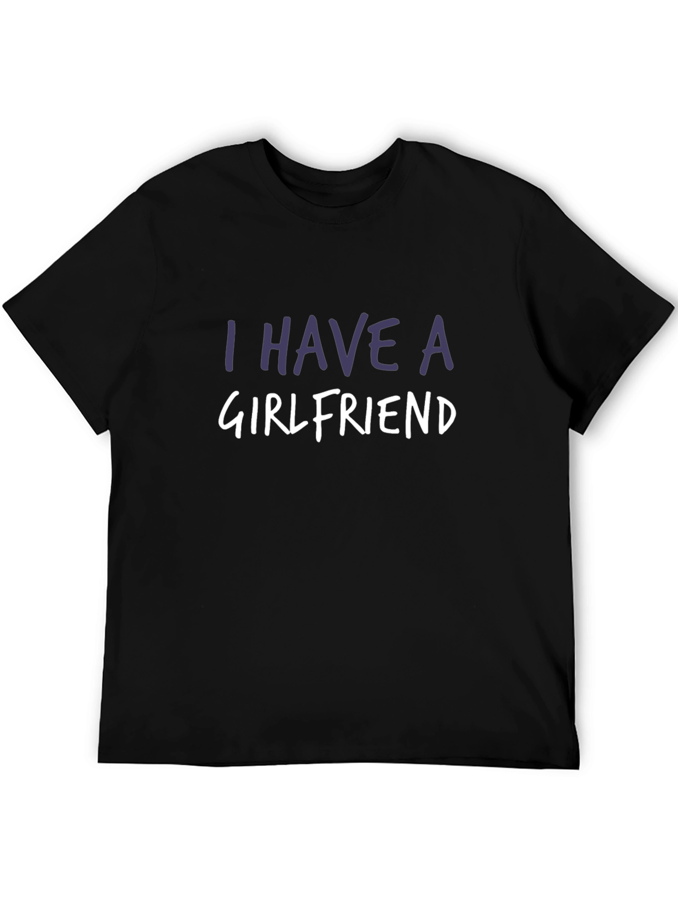 Black I Have a Girlfriend T-Shirt Funny Gift view 5