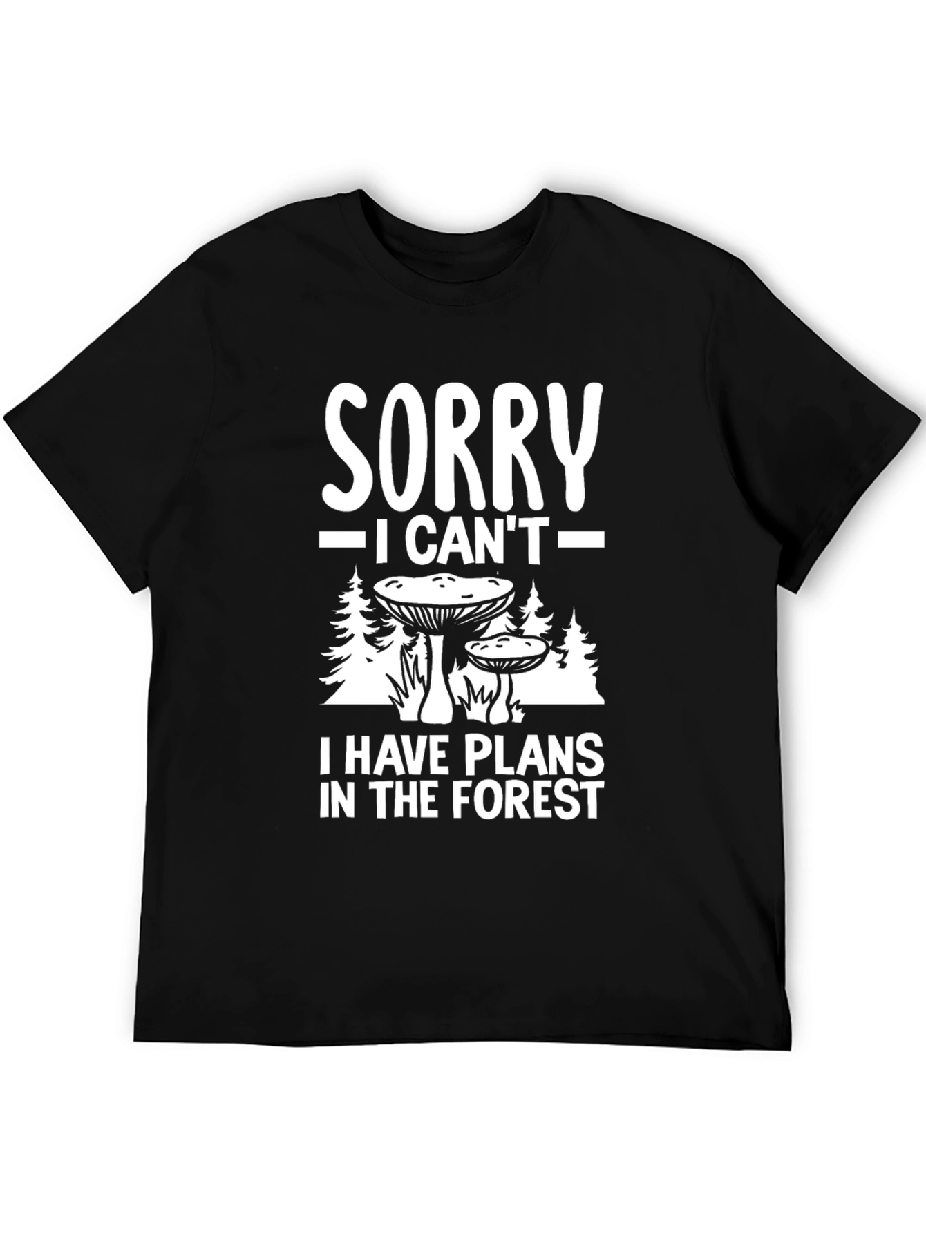 Black Sorry, I Have Plans in the Forest Black Graphic Tee view 5