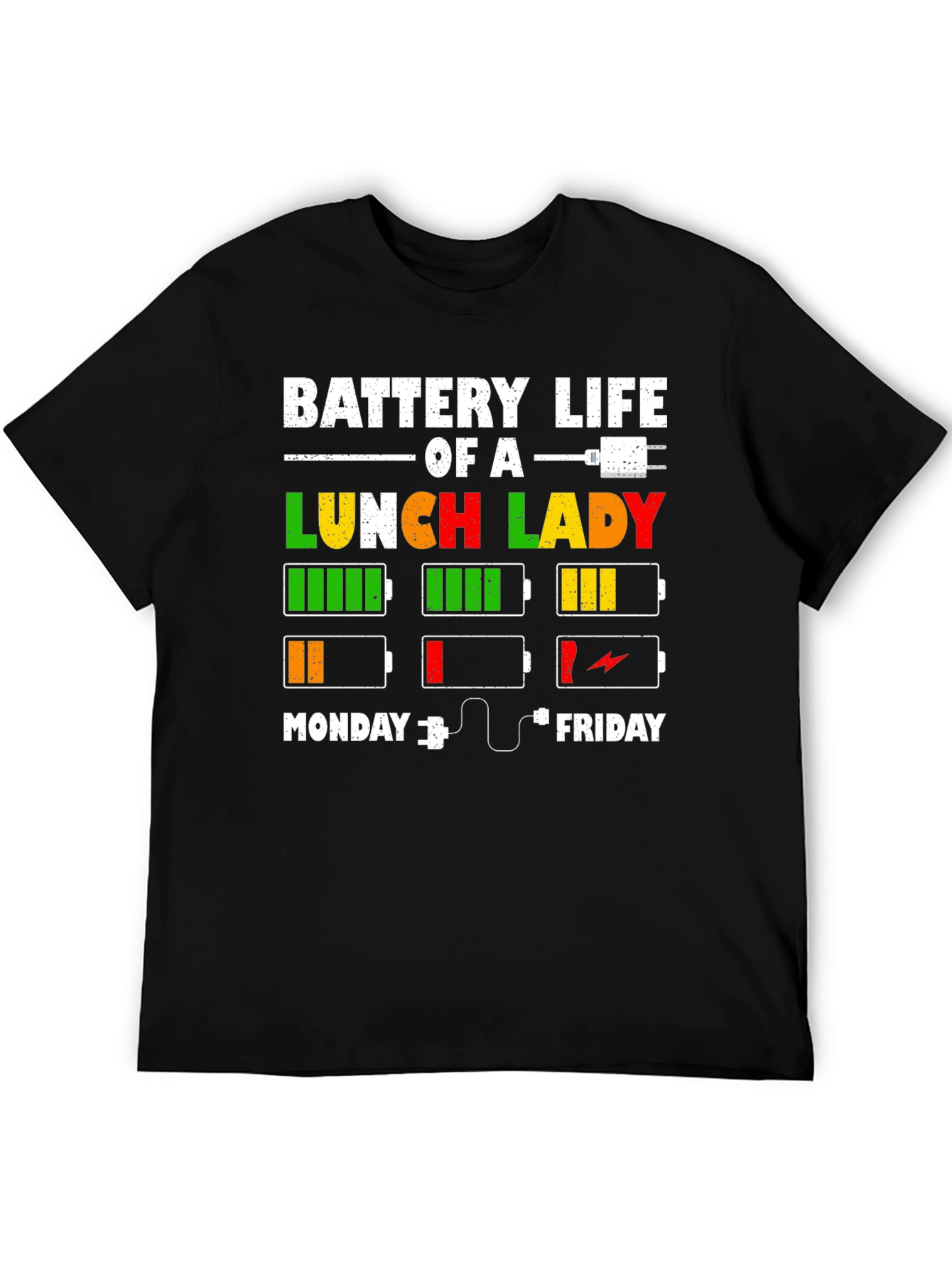 Black Battery Life of a Lunch Lady T-Shirt view 5