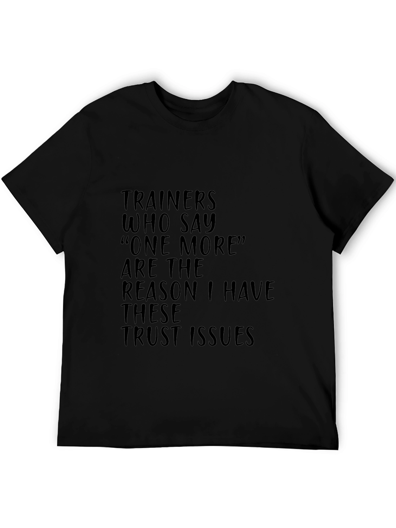 Black Trainers Trust Issues T-Shirt Funny Workout Gym Tee view 5