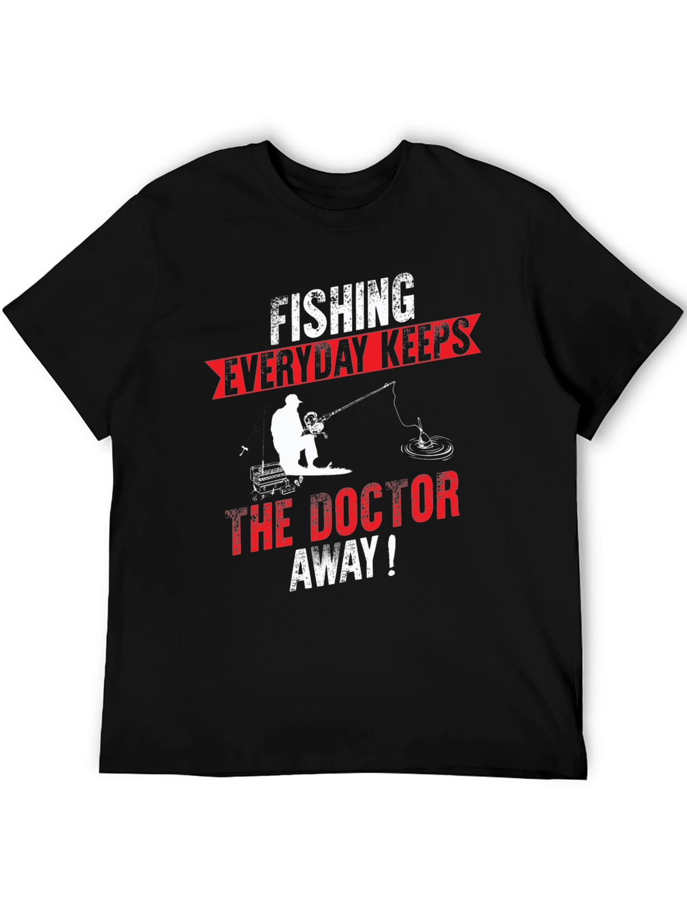 Black Fishing Everyday Keeps The Doctor Away T-Shirt view 5