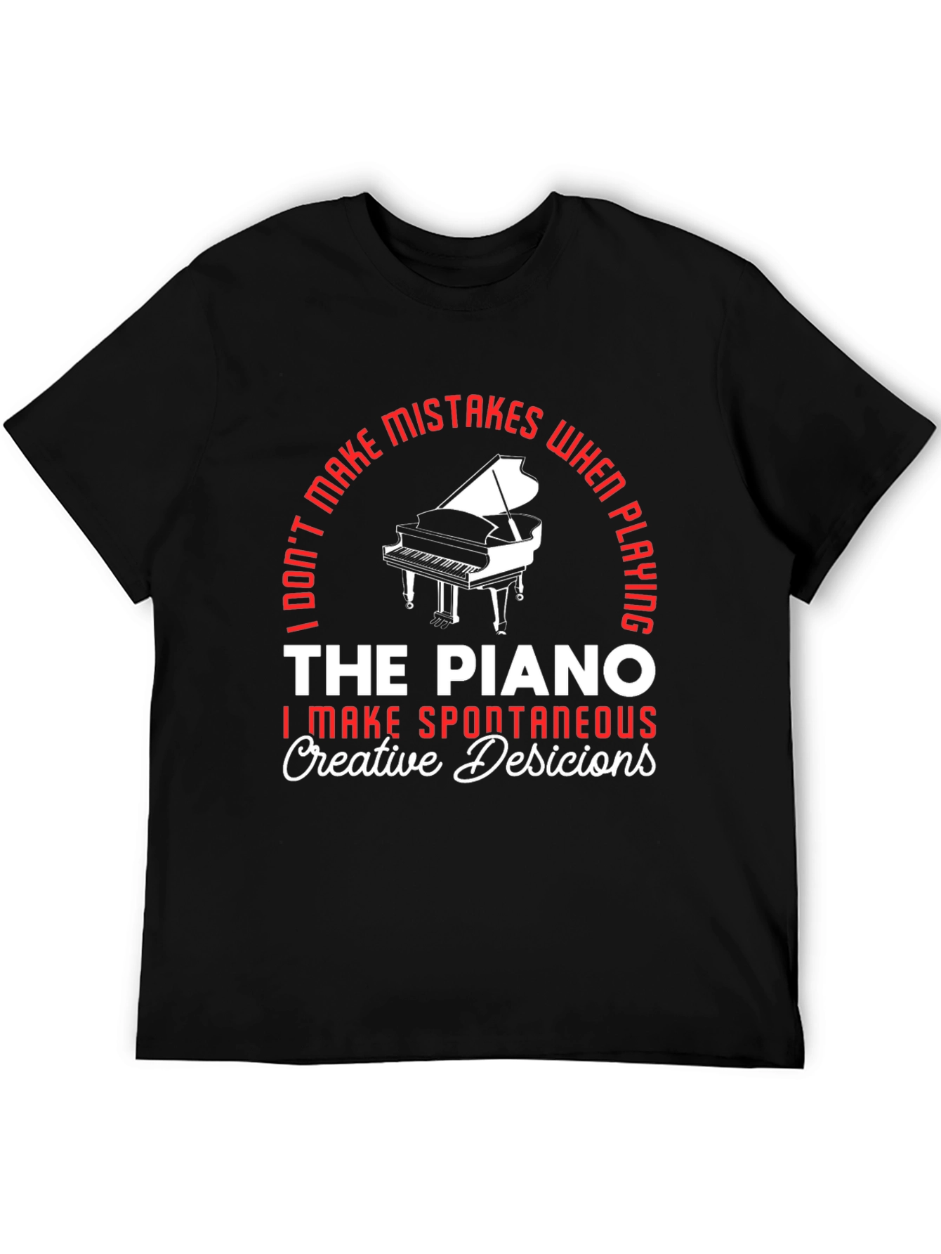 Black Piano Player T-Shirt - "I Don't Make Mistakes" Funny Musician Tee view 5