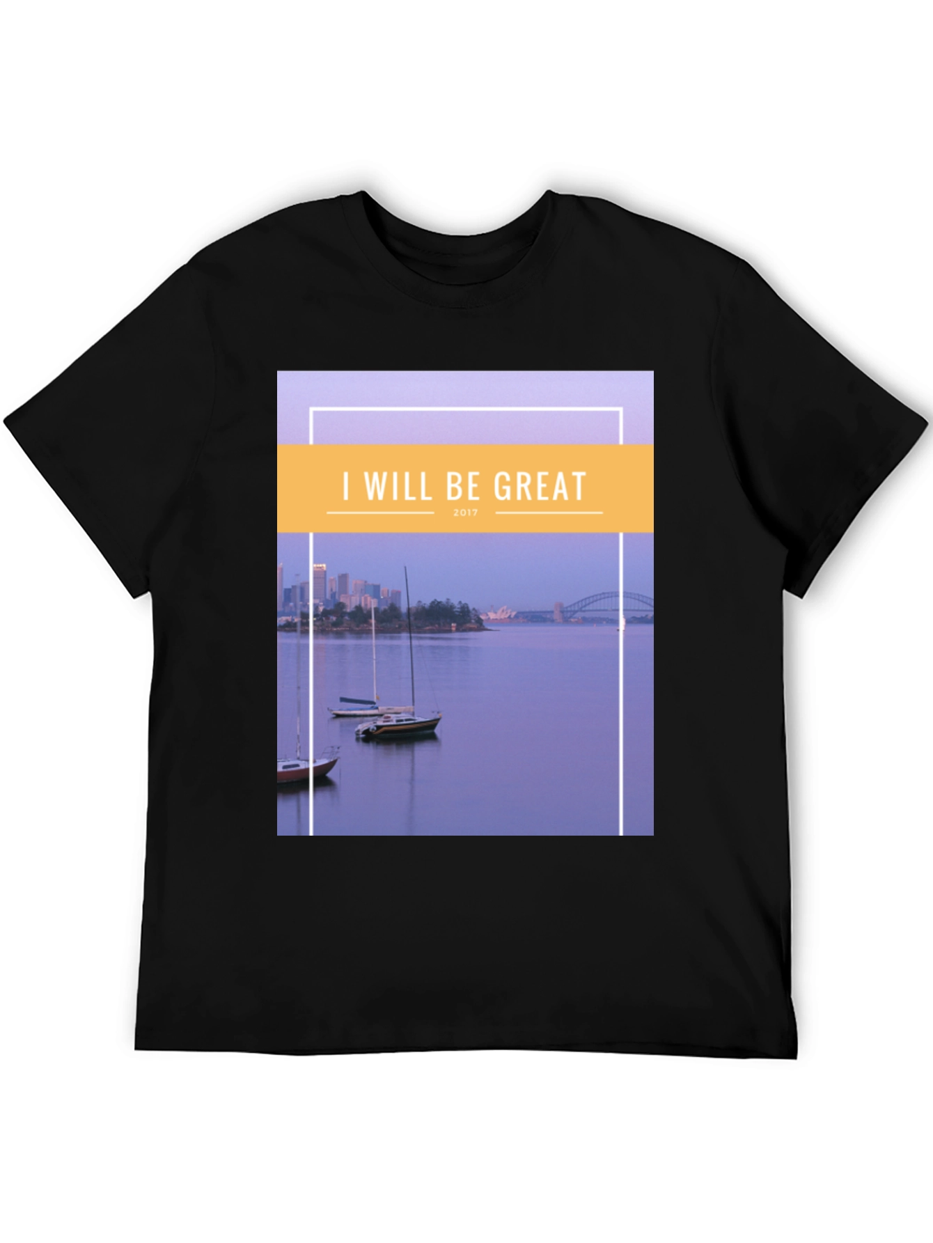 Black I Will Be Great T-Shirt: Sydney Harbour Design, Cotton Blend view 5