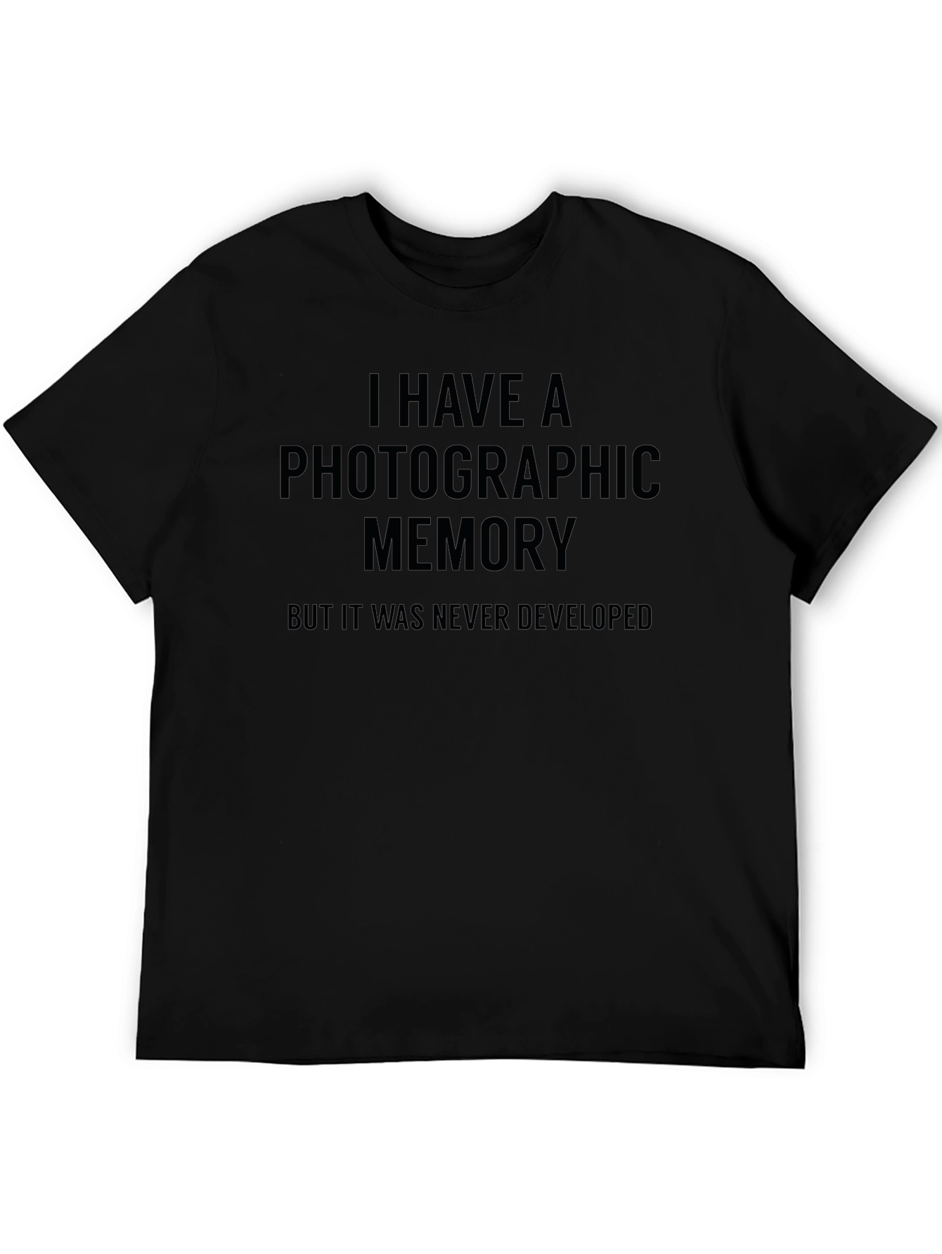 Black Photographic Memory T-Shirt - Funny Slogan Tee view 5