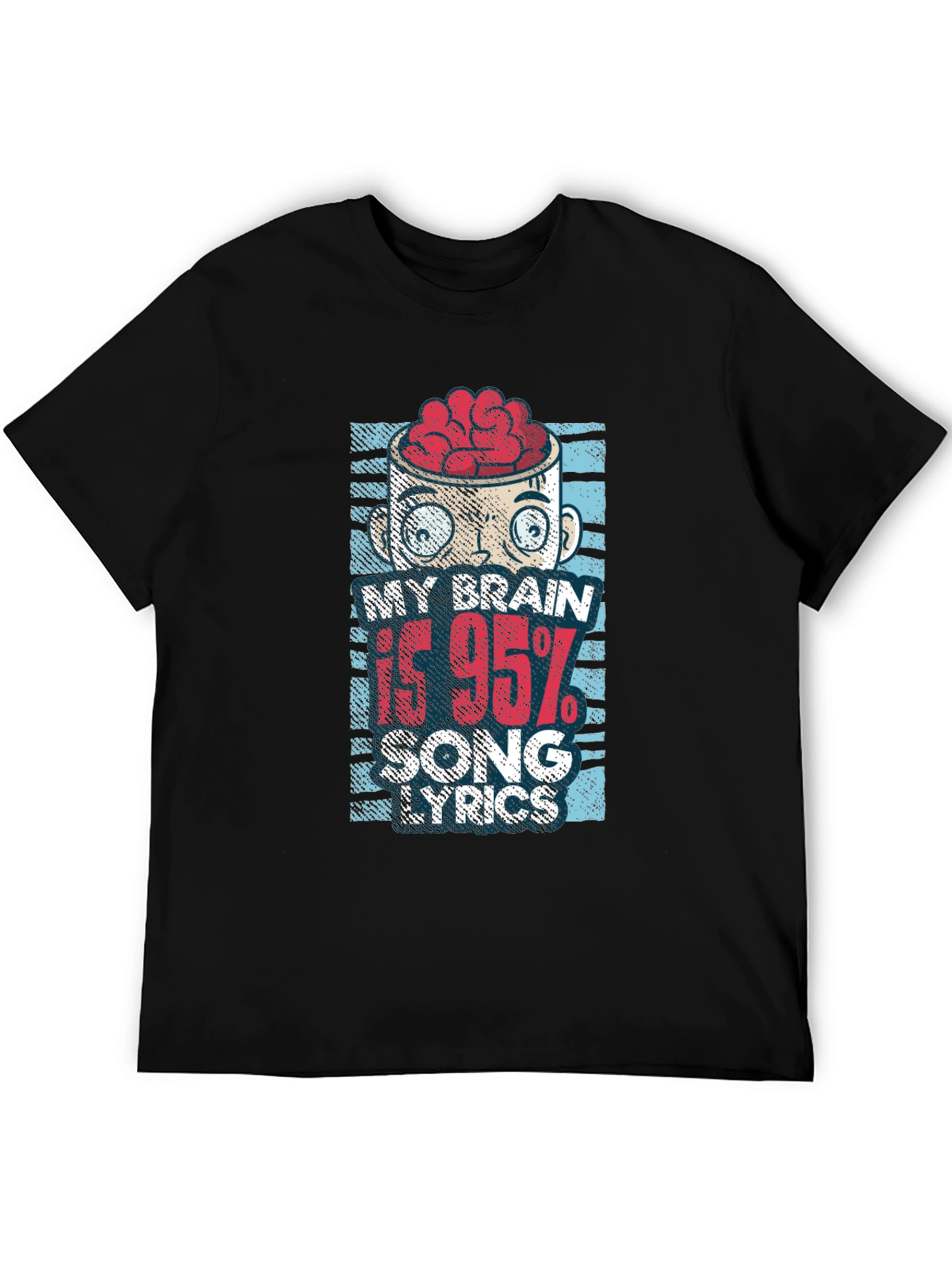 Black My Brain is 95% Song Lyrics T-Shirt view 5