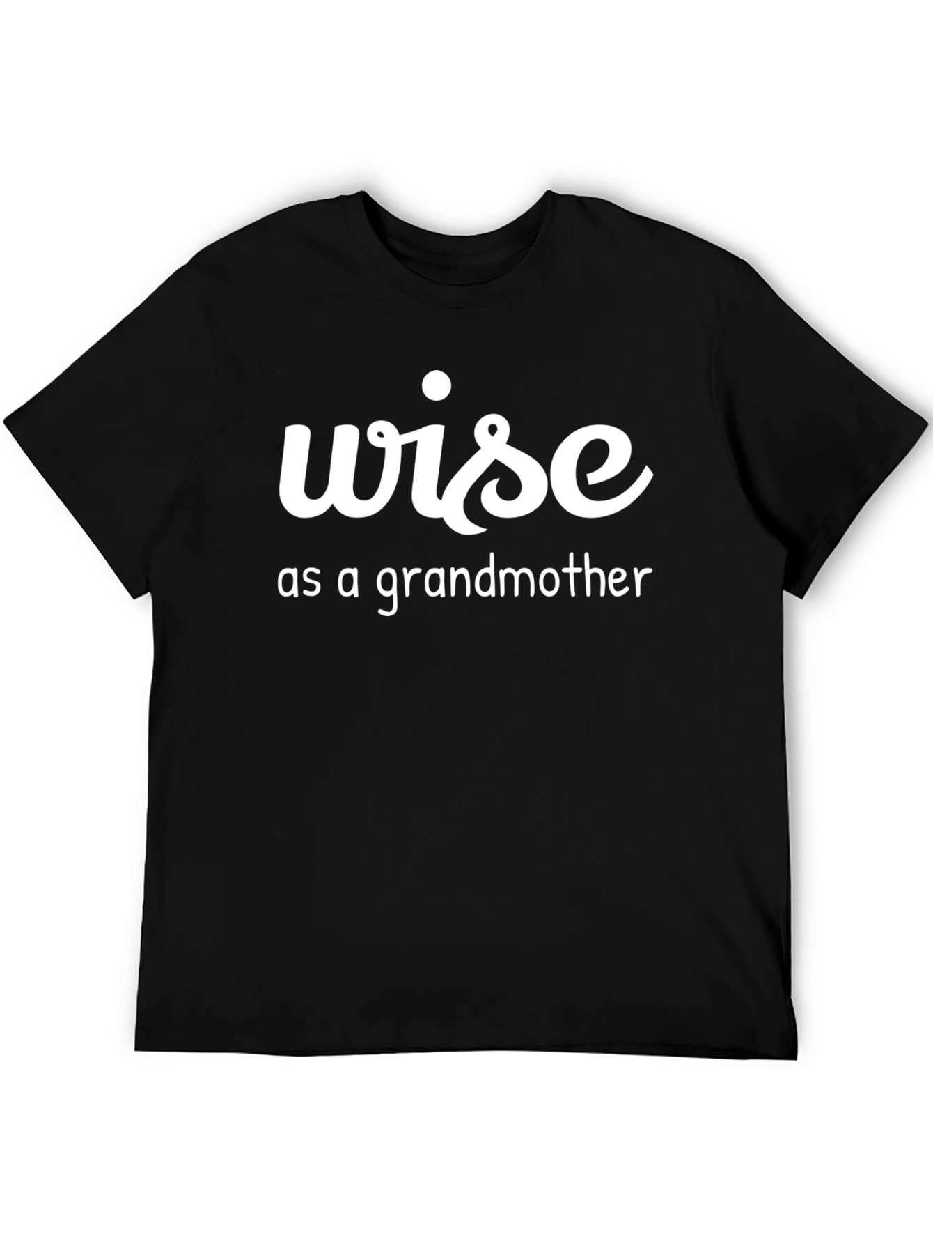 Black Wise As A Grandmother Black Graphic Tee view 5