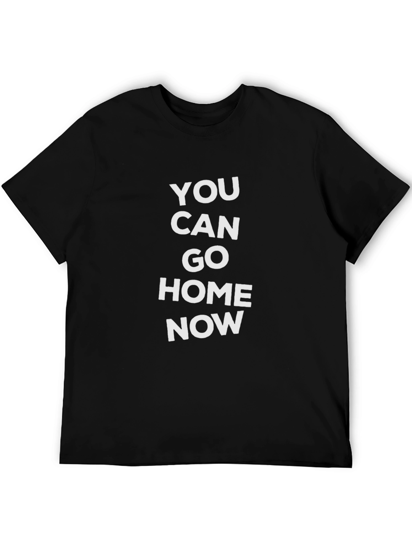 Black You Can Go Home Now Graphic Tee view 5