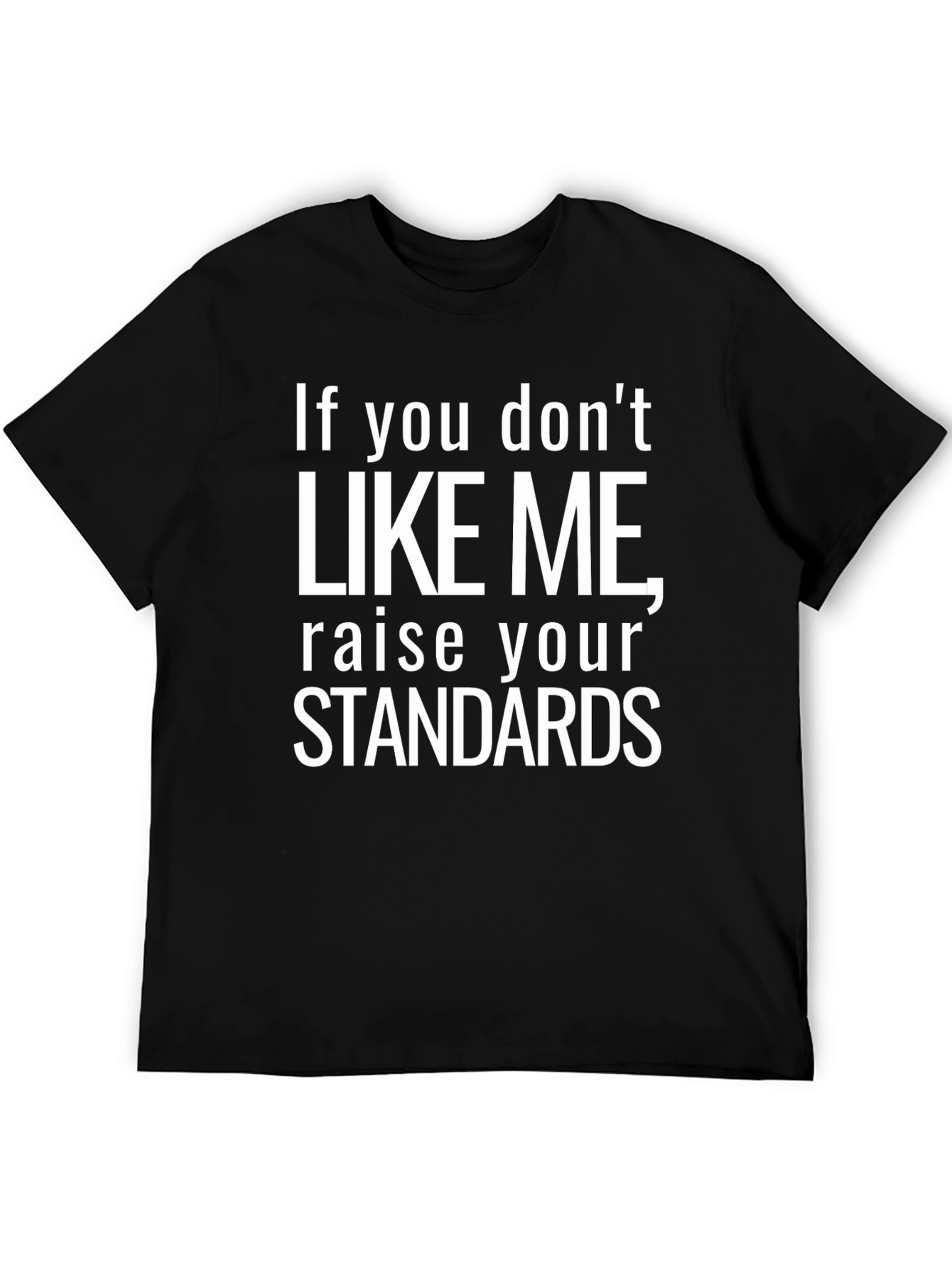 Black Funny Graphic Tee: Raise Your Standards T-Shirt view 5