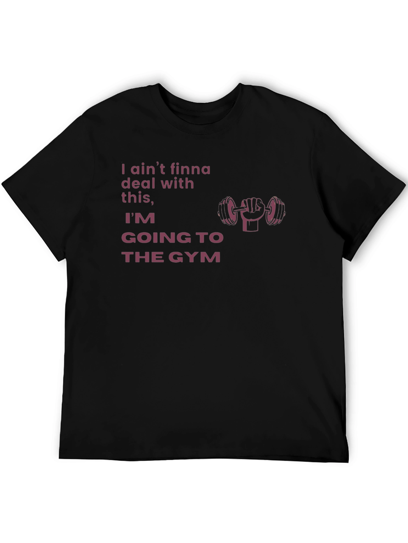 Black Gym Motivation T-Shirt - Ain't Finna Deal With This! view 5