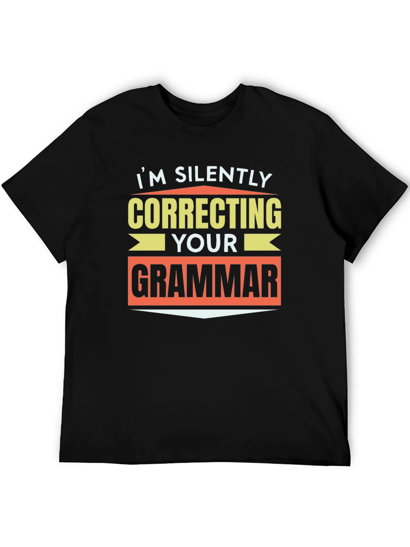Black I'm Silently Correcting Your Grammar T-Shirt view 5