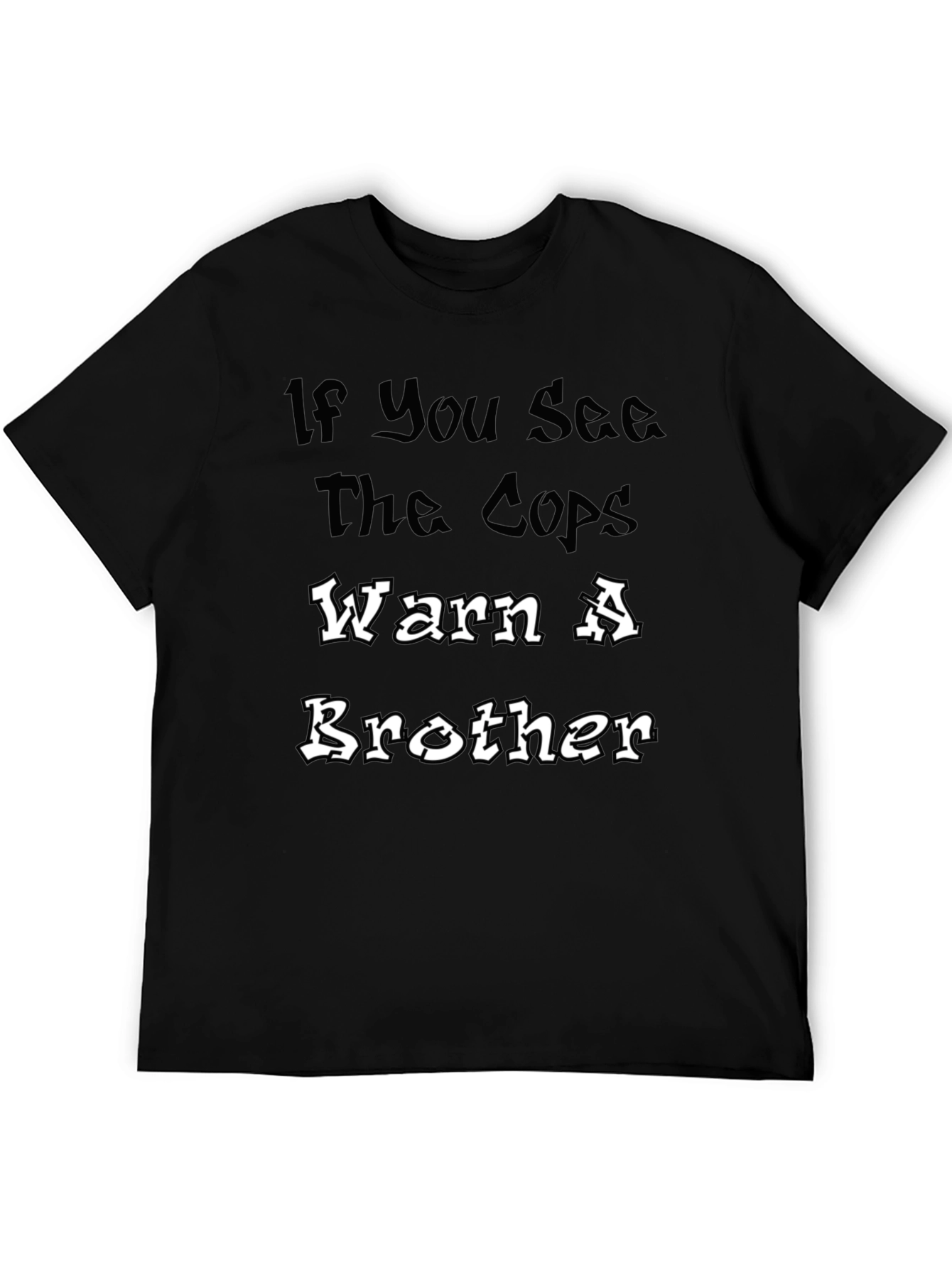 Black Warn A Brother Tee - Bold Statement T-Shirt view 5