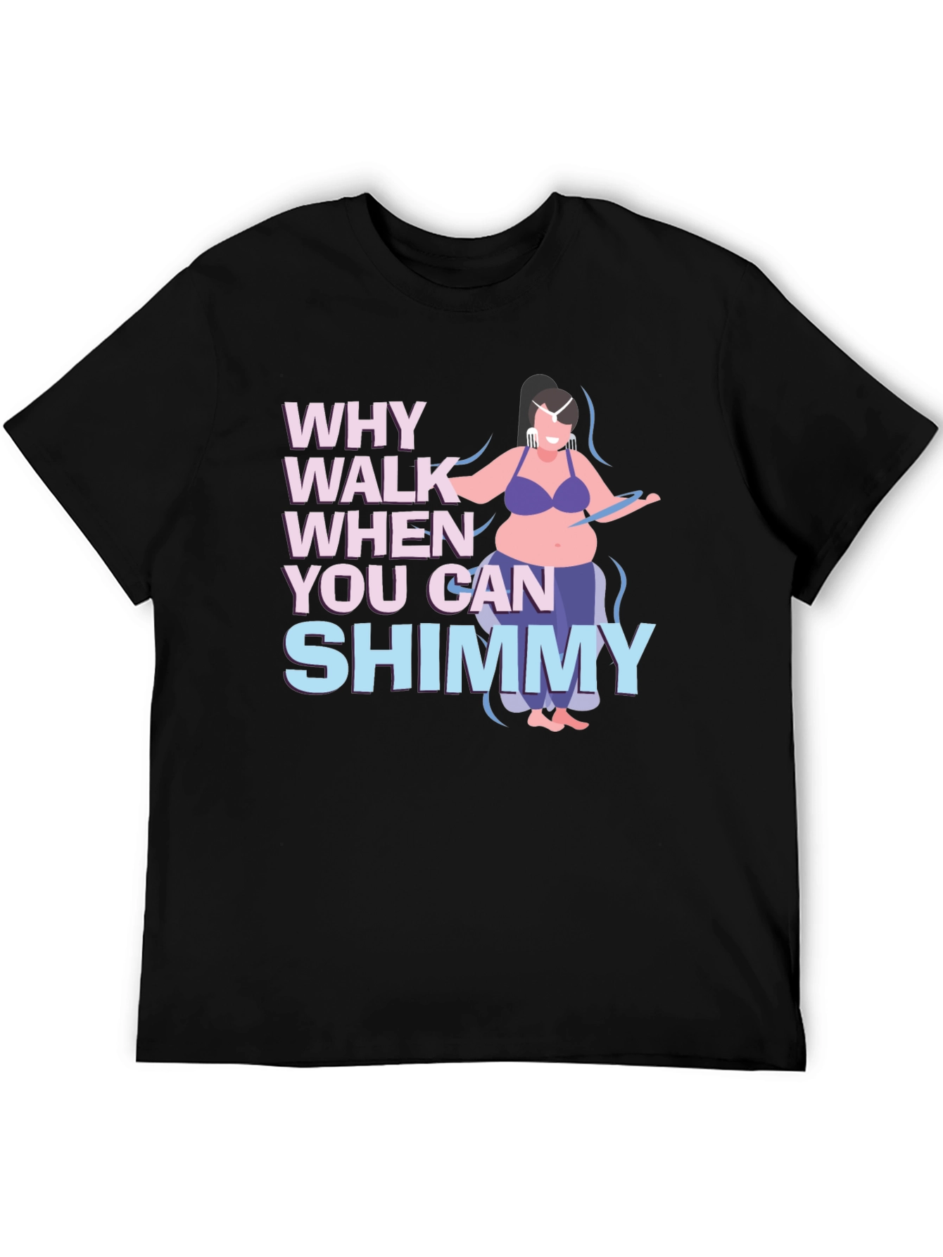 Black Shimmy Dance T-Shirt - Why Walk When You Can Shimmy view 5