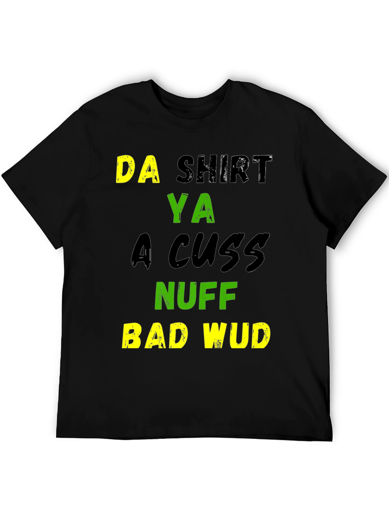 Black Funny Da Shirt Ya A Cuss Graphic T-Shirt view 5