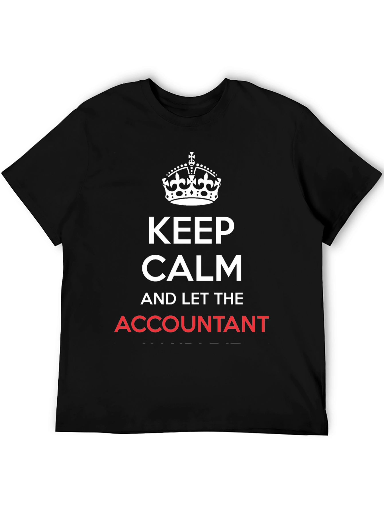 Black Keep Calm Accountant Black Graphic T-Shirt view 5