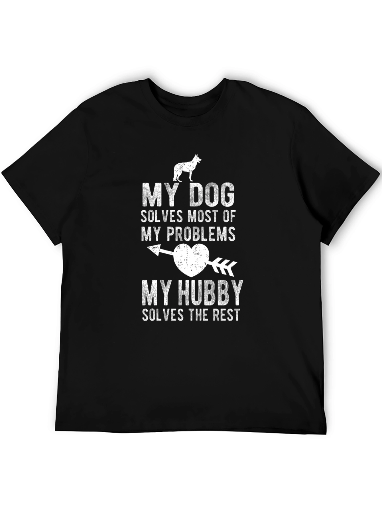 Black Dog & Husband T-Shirt: My Dog Solves Problems view 5
