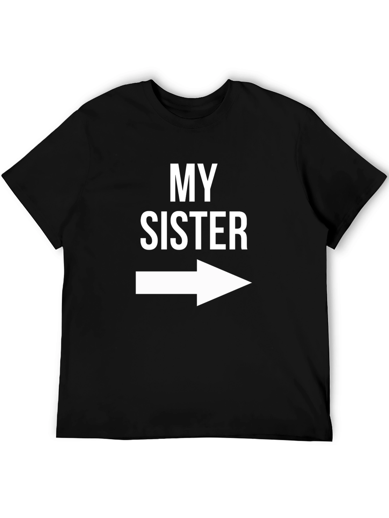Black My Sister This Way Novelty T-Shirt view 5