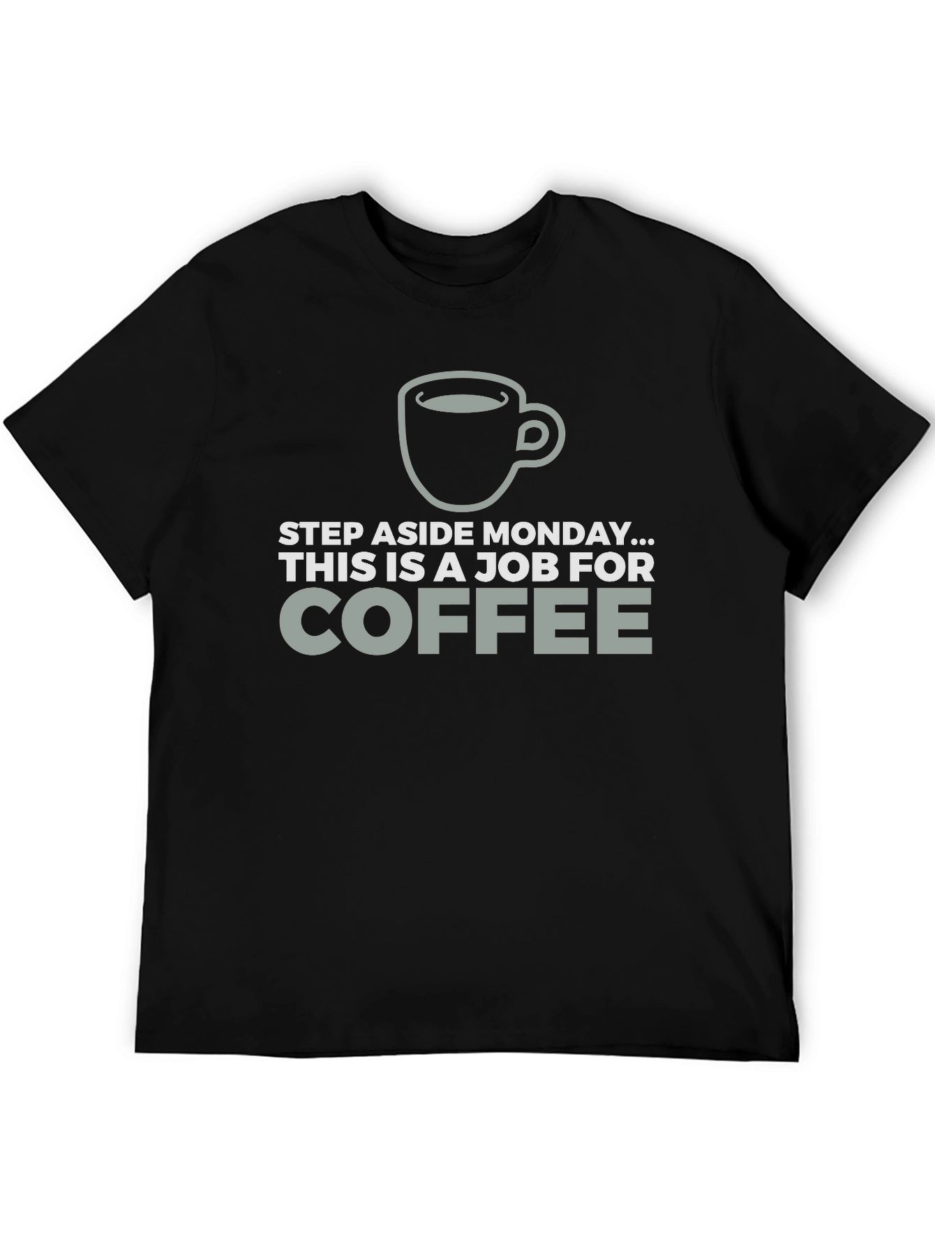 Black Coffee Job T-Shirt Funny Monday Relief Tee view 5
