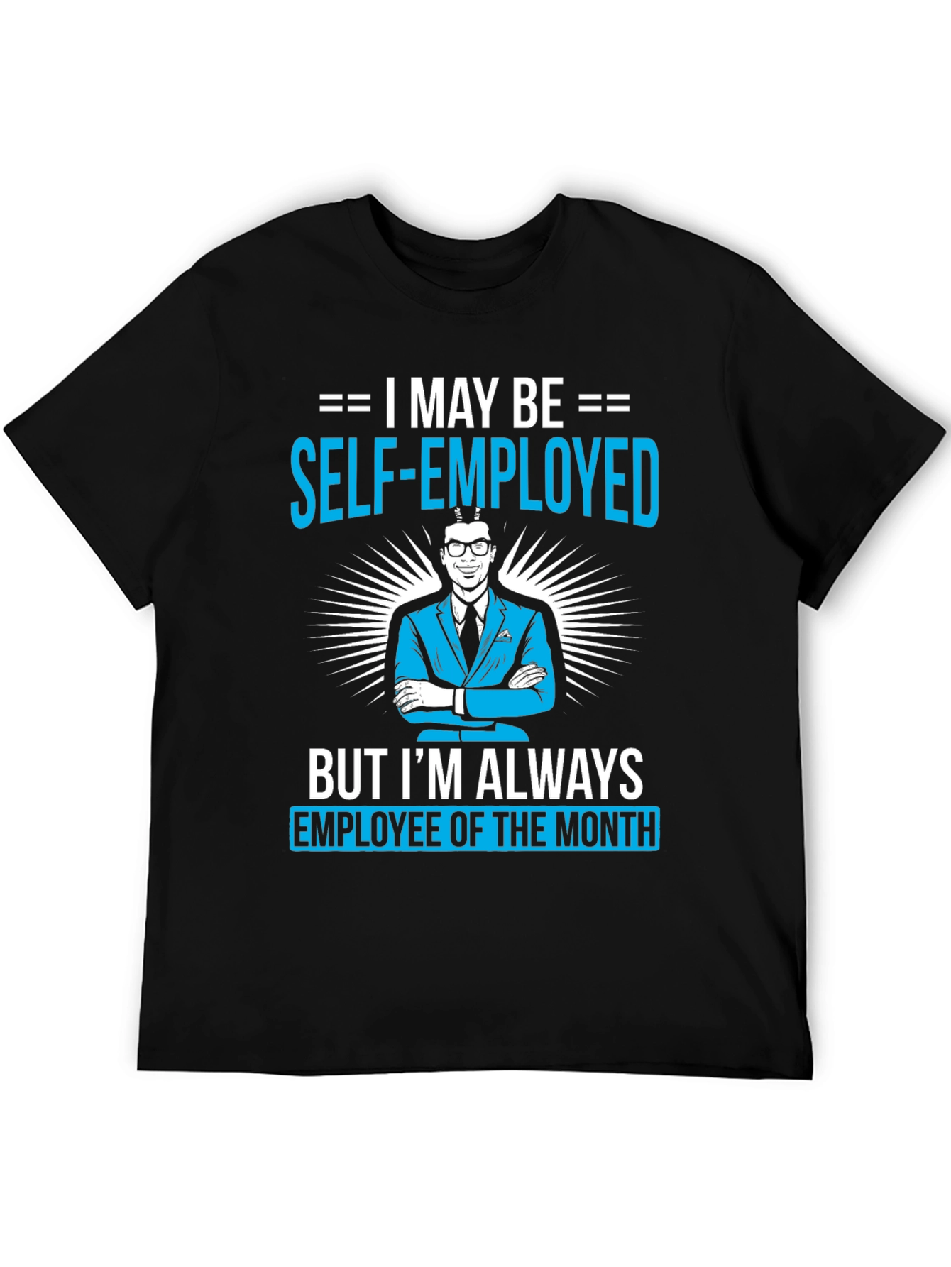 Black Self-Employed Employee of the Month T-Shirt view 5