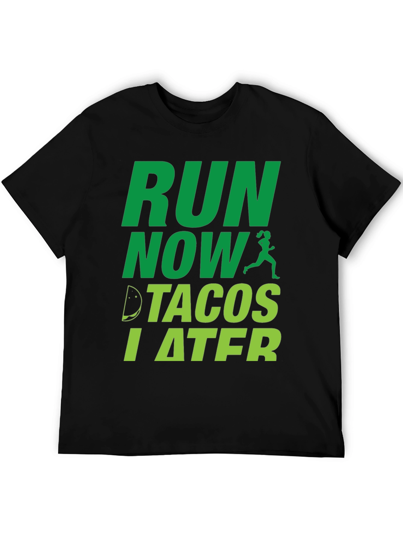 Black Run Now Tacos Later Funny Men's T-Shirt view 5