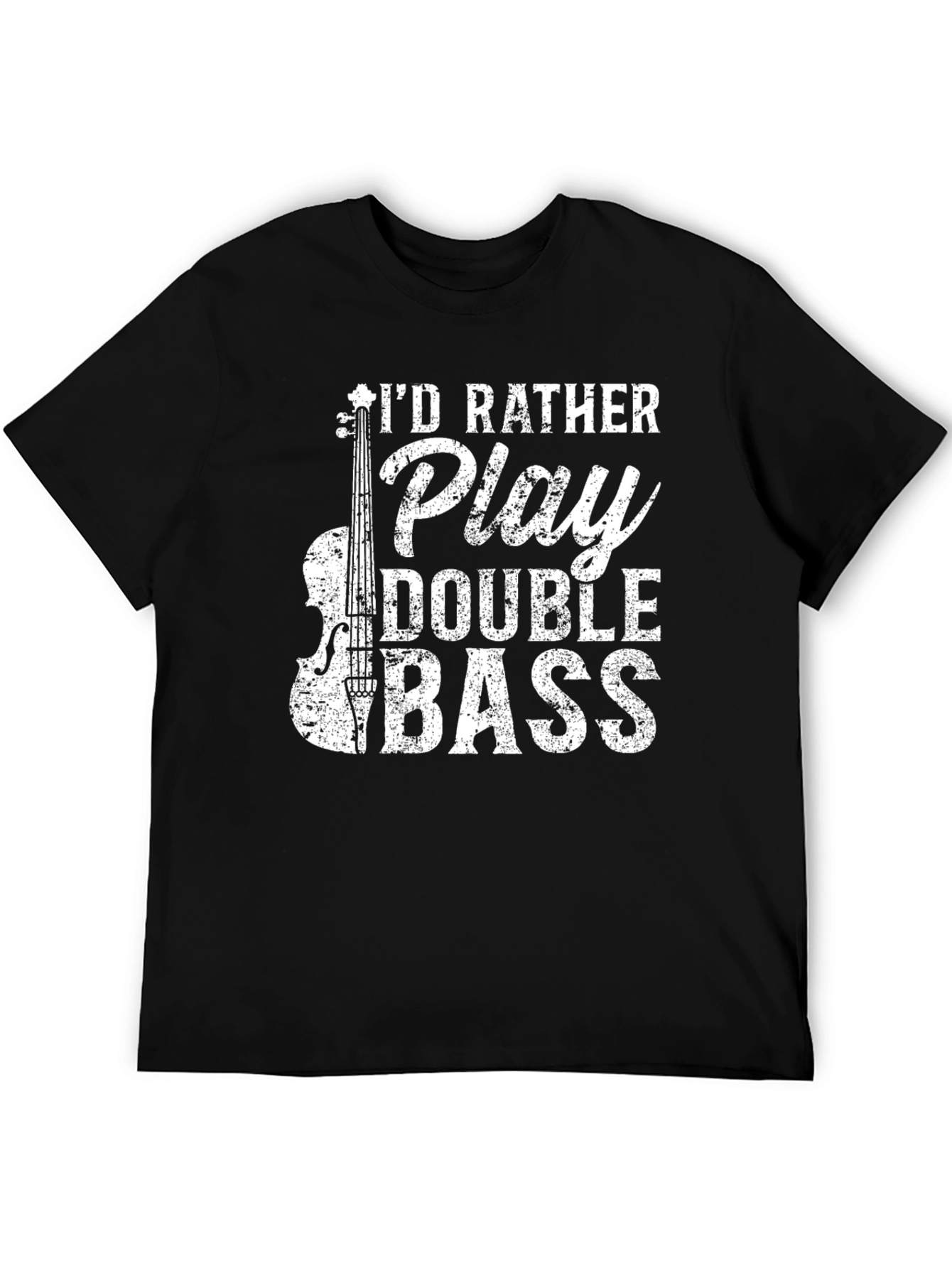Black I'd Rather Play Double Bass T-Shirt view 5