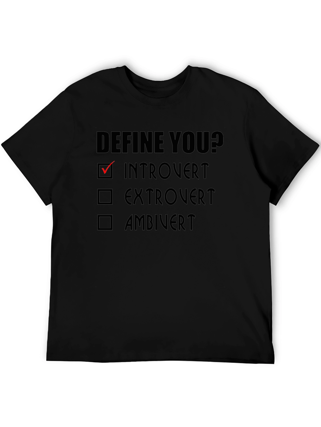 Black Introvert Define You? Graphic T-Shirt view 5