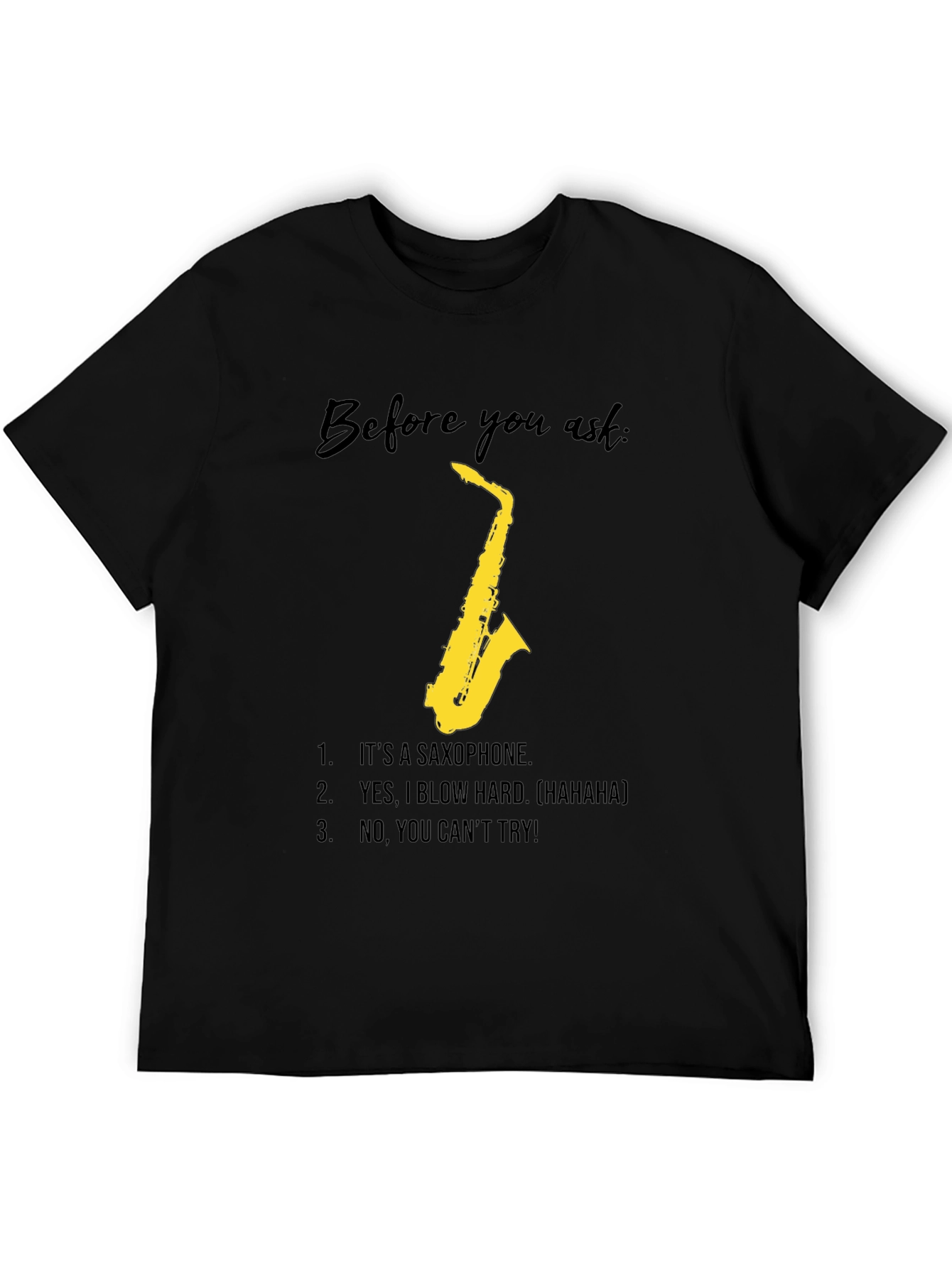 Black Saxophone Player Humor T-Shirt - Blow Hard, Can't Try! view 5