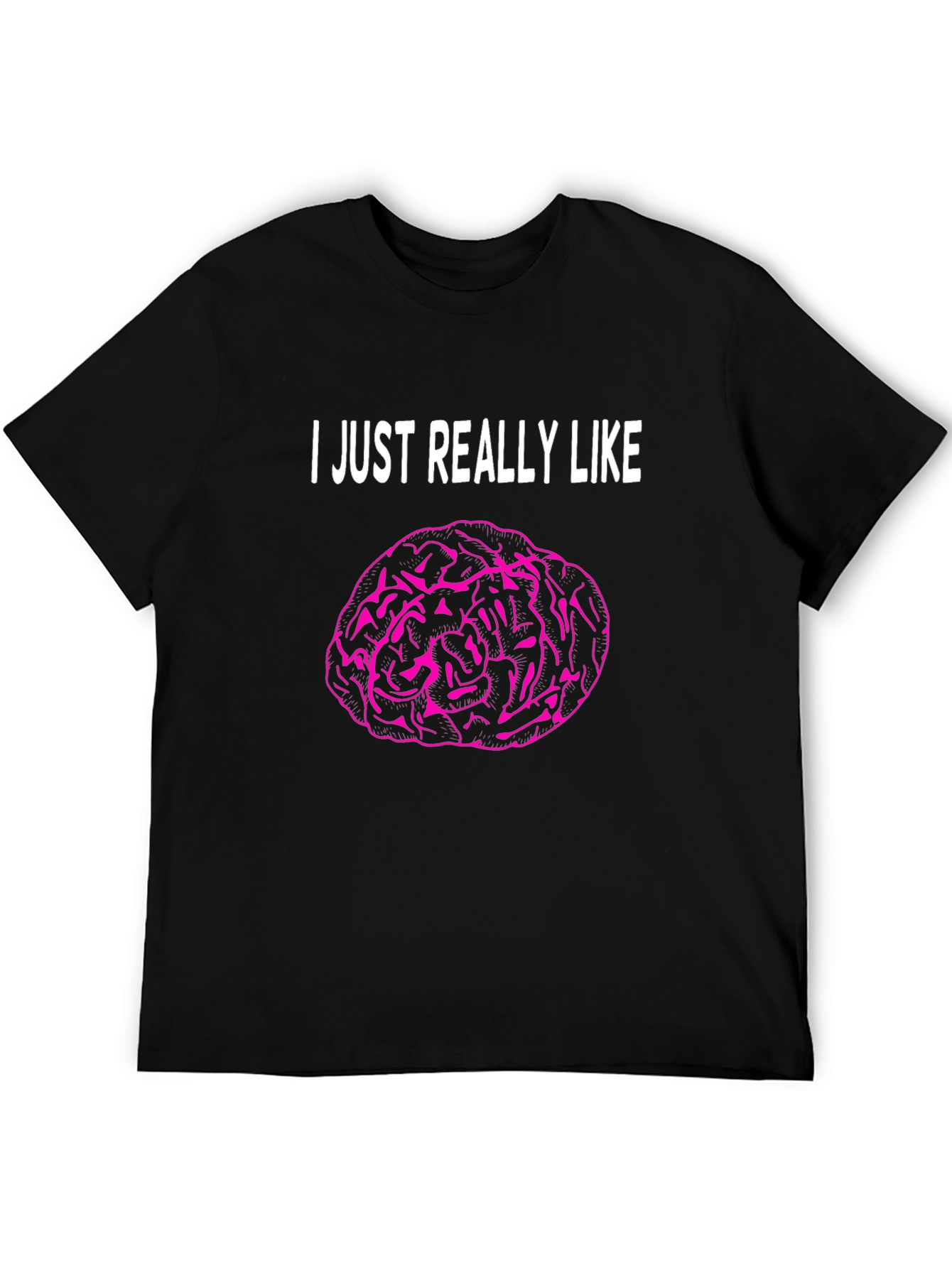 Black I Just Really Like Brains T-Shirt view 5