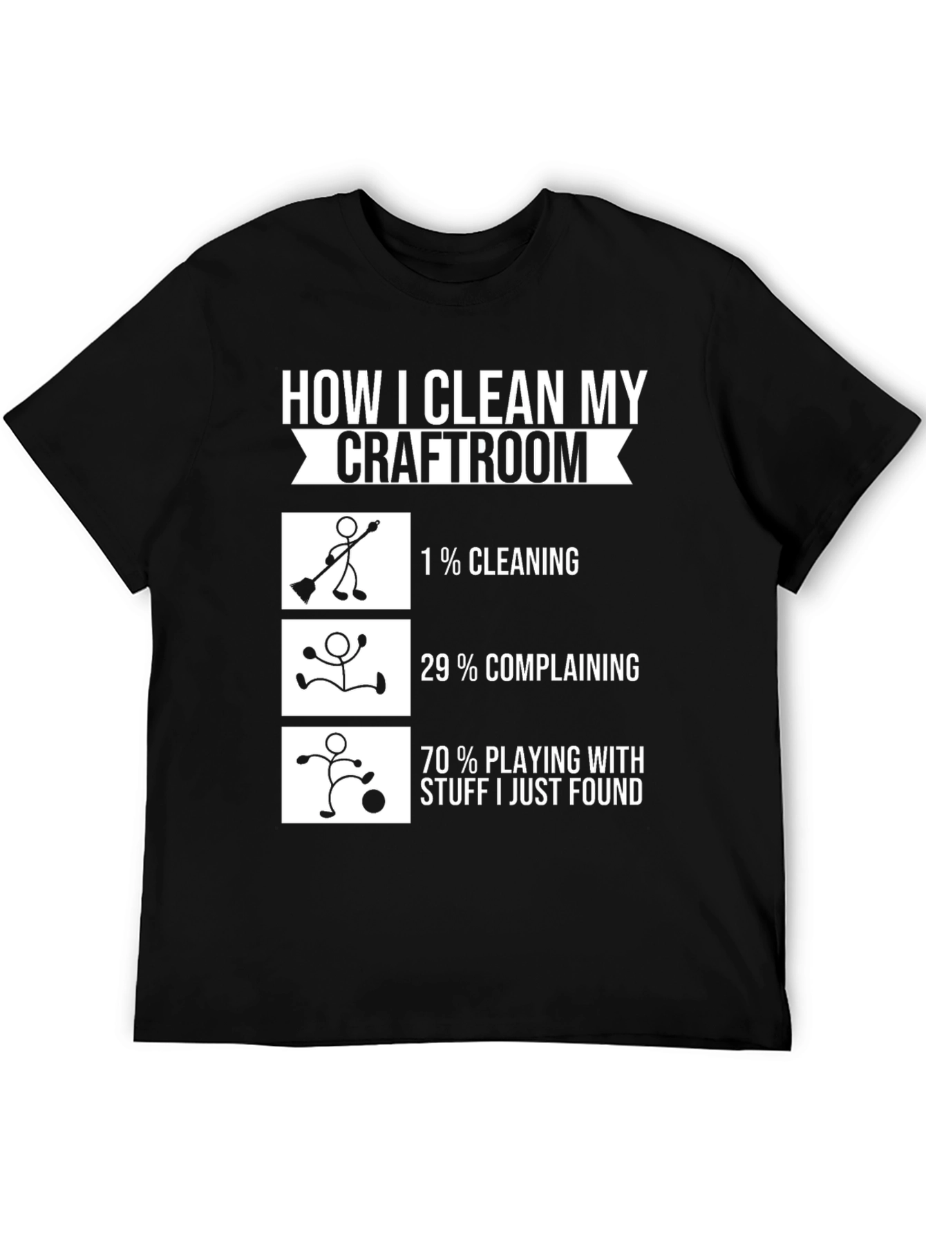 Black Funny Crafter T-Shirt - How I Clean My Craftroom view 5