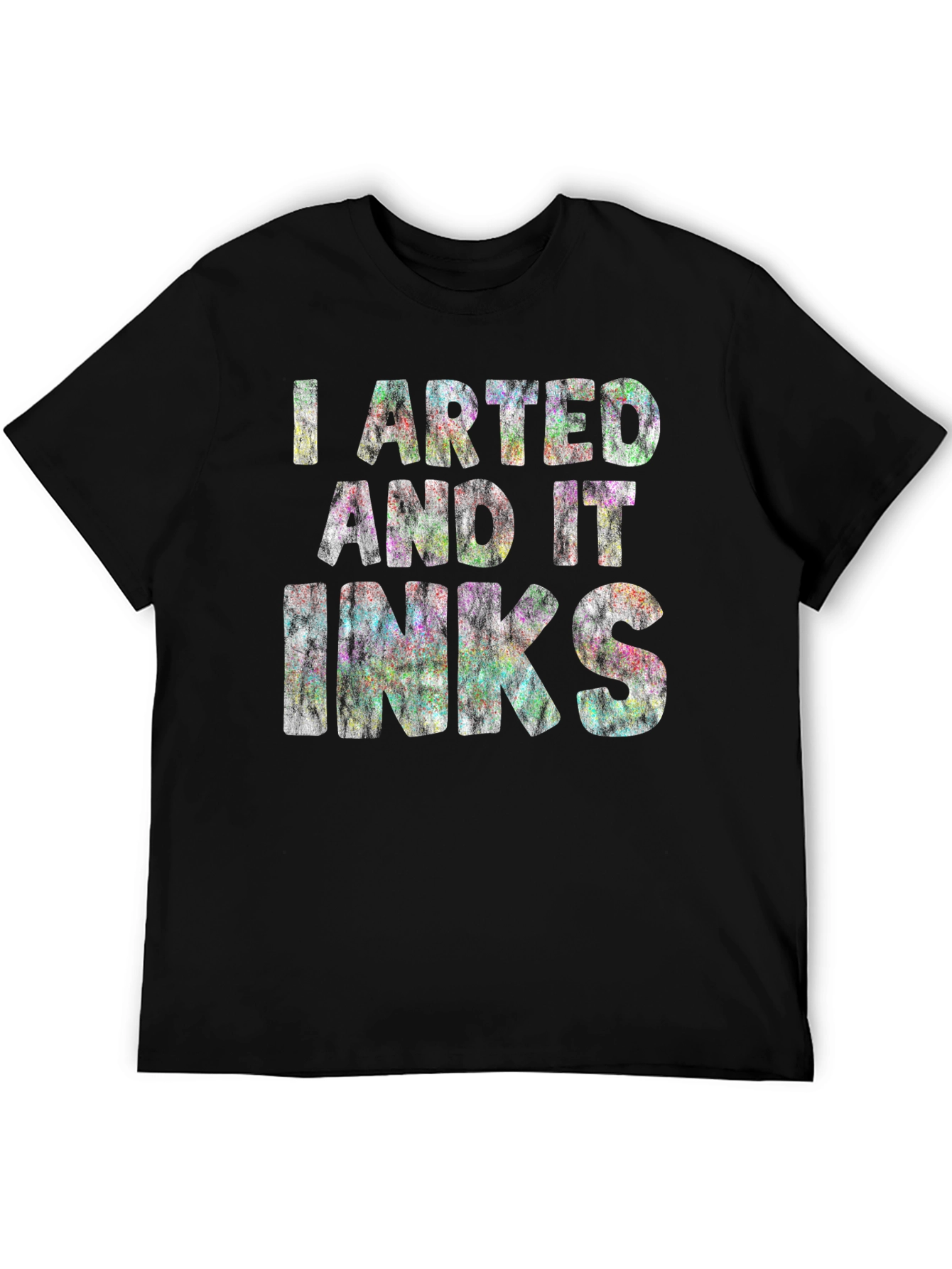 Black I Arted and it Inks - Graphic T-Shirt view 5