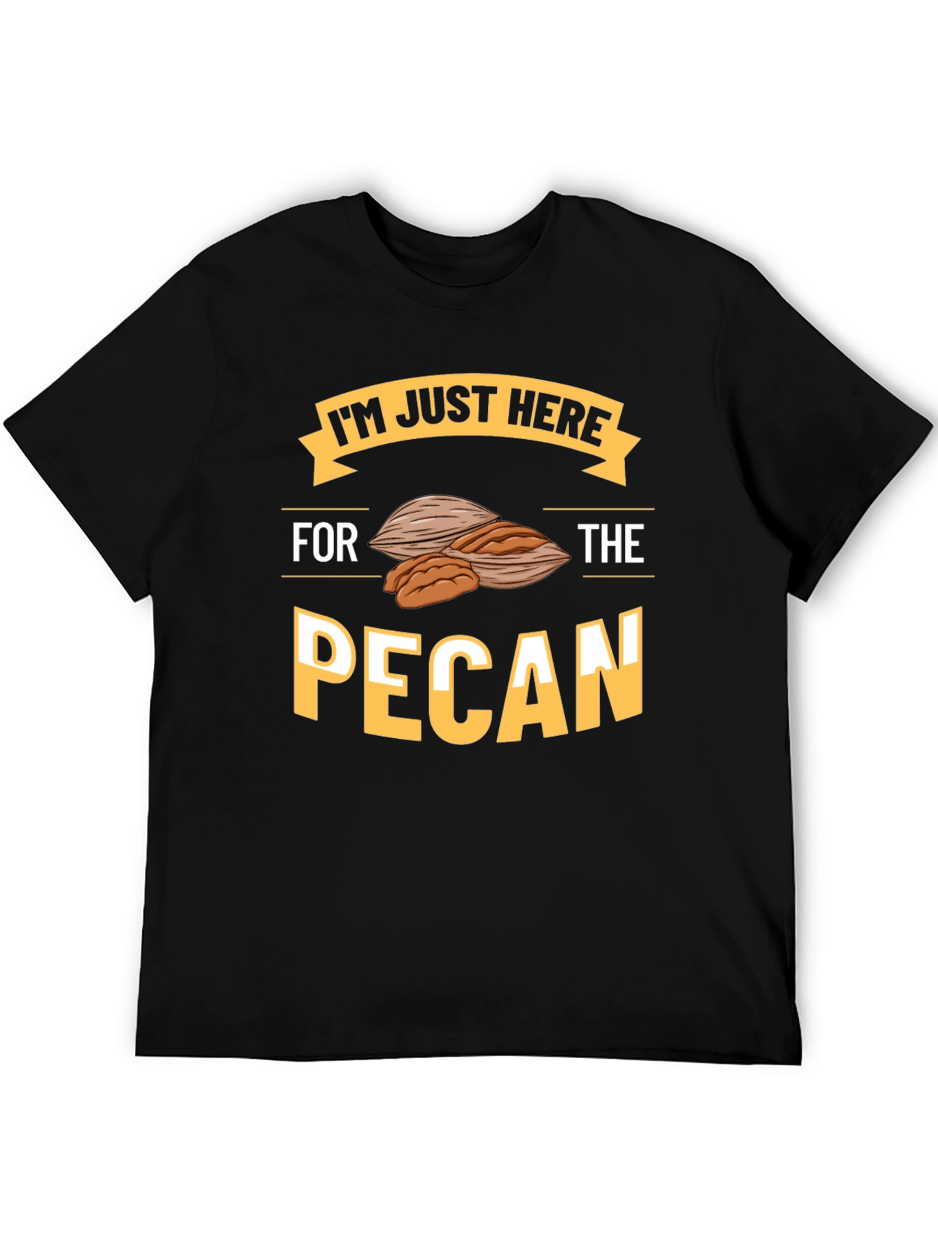 Black Pecan Lover T-Shirt - I'm Just Here For The Pecan view 5