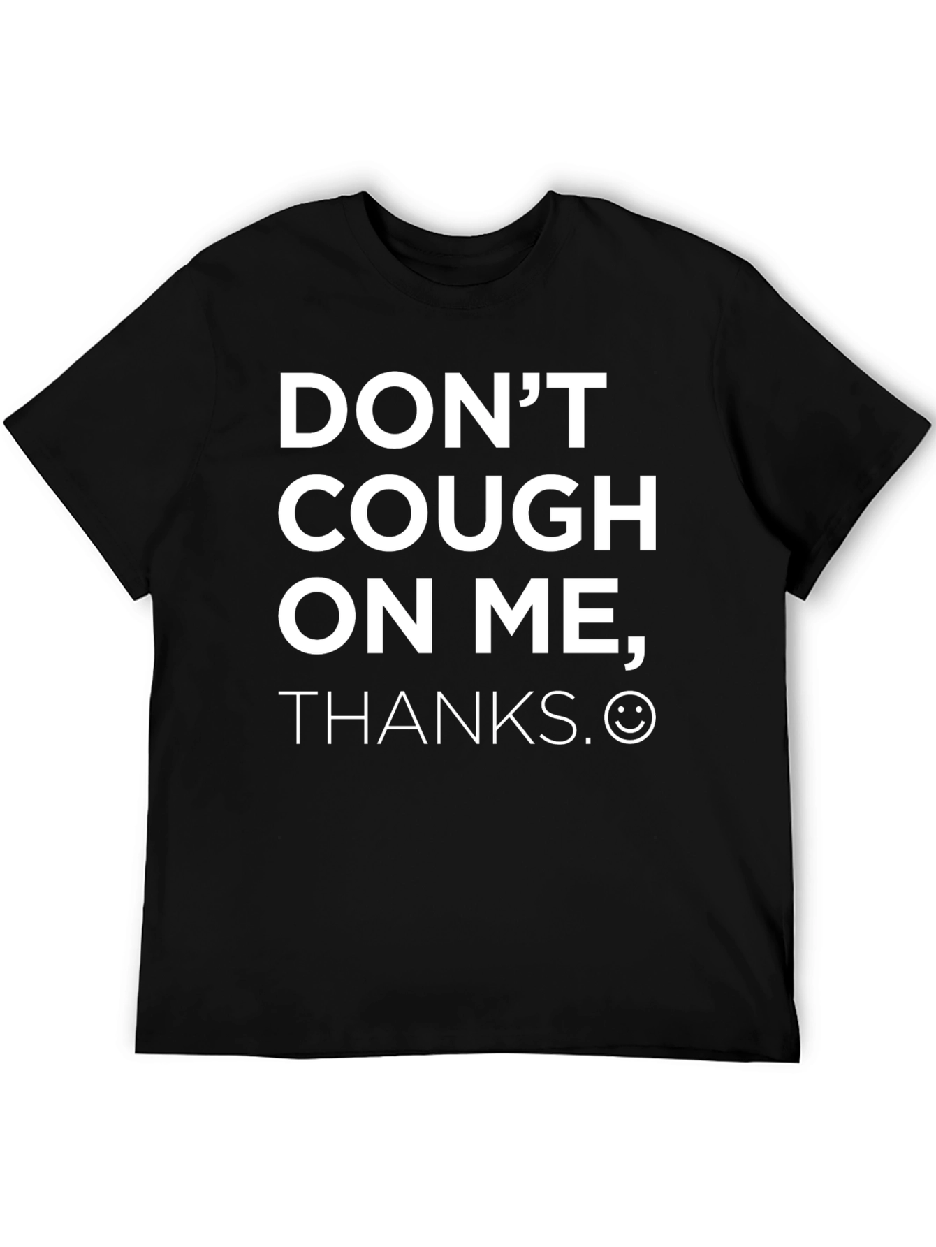 Black Don't Cough On Me T-Shirt - Funny Slogan Tee view 5