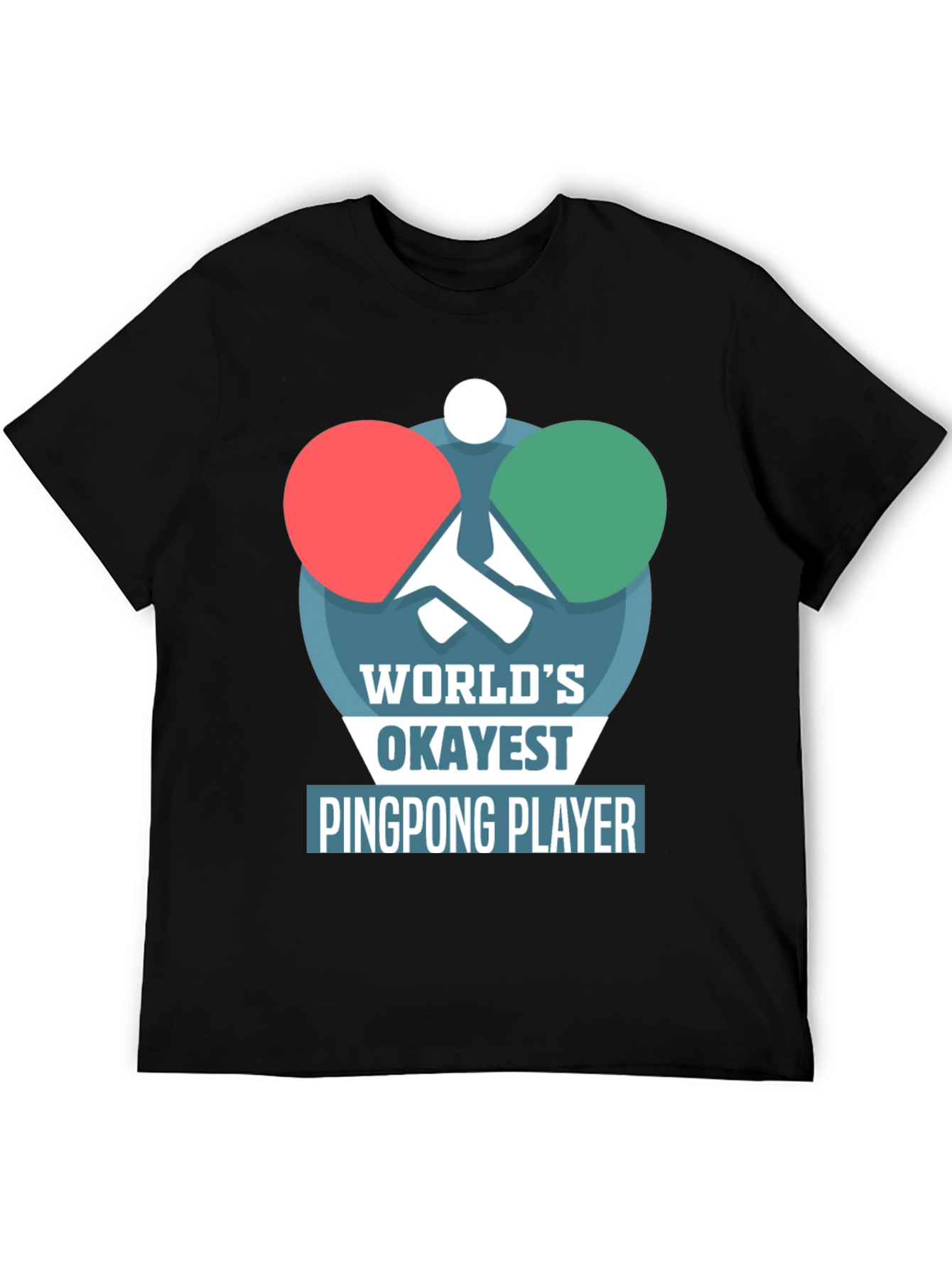 Black World's Okayest Ping Pong Player T-Shirt view 5