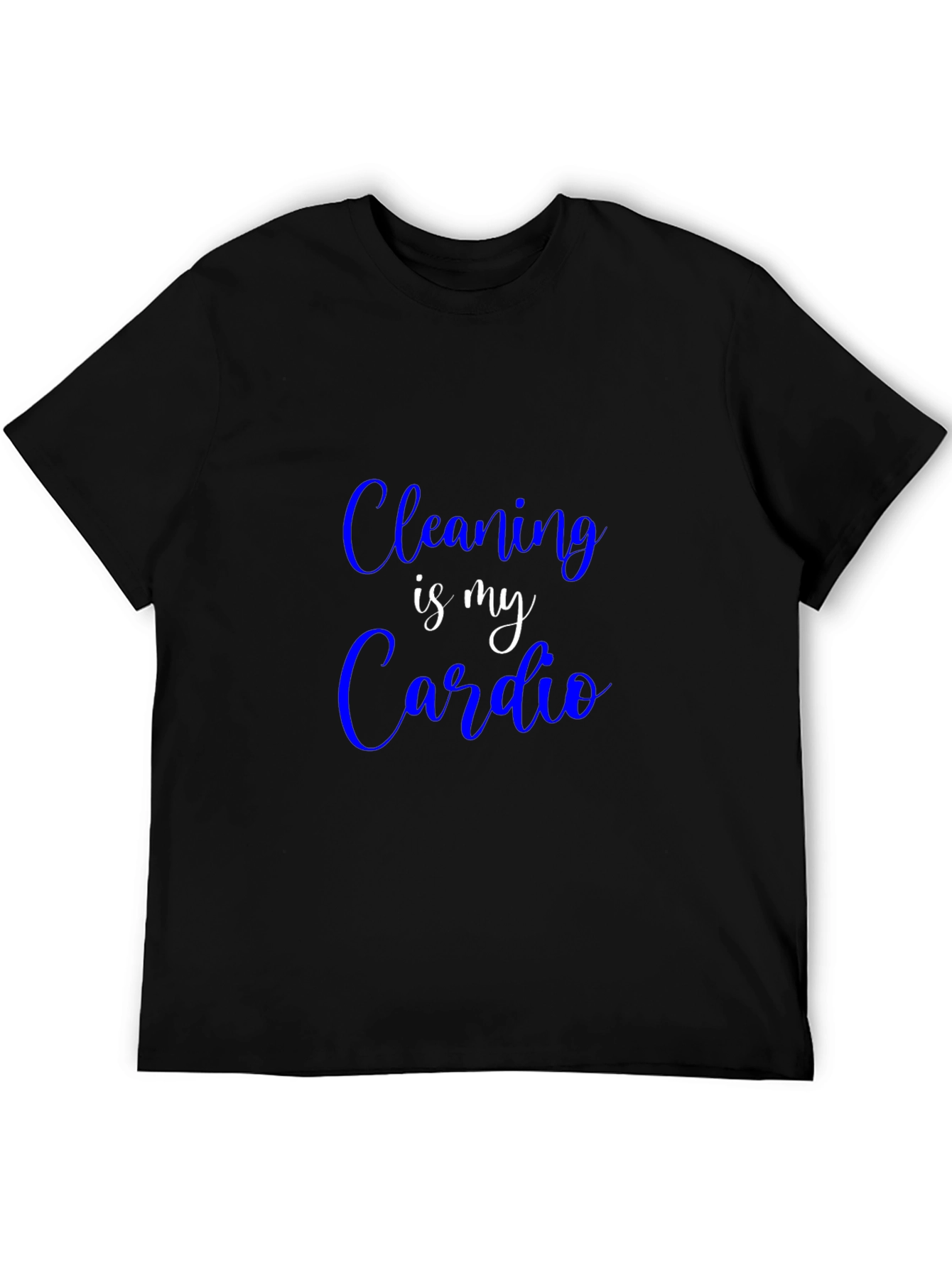 Black Cleaning is My Cardio T-Shirt - Funny Slogan Tee view 5