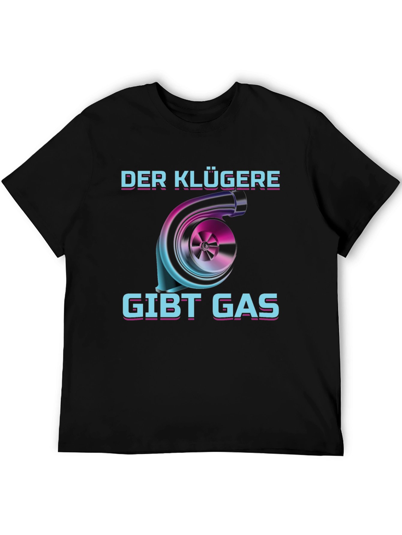Black Der Klügere Gibt Gas T-Shirt Turbo Car Enthusiast view 5
