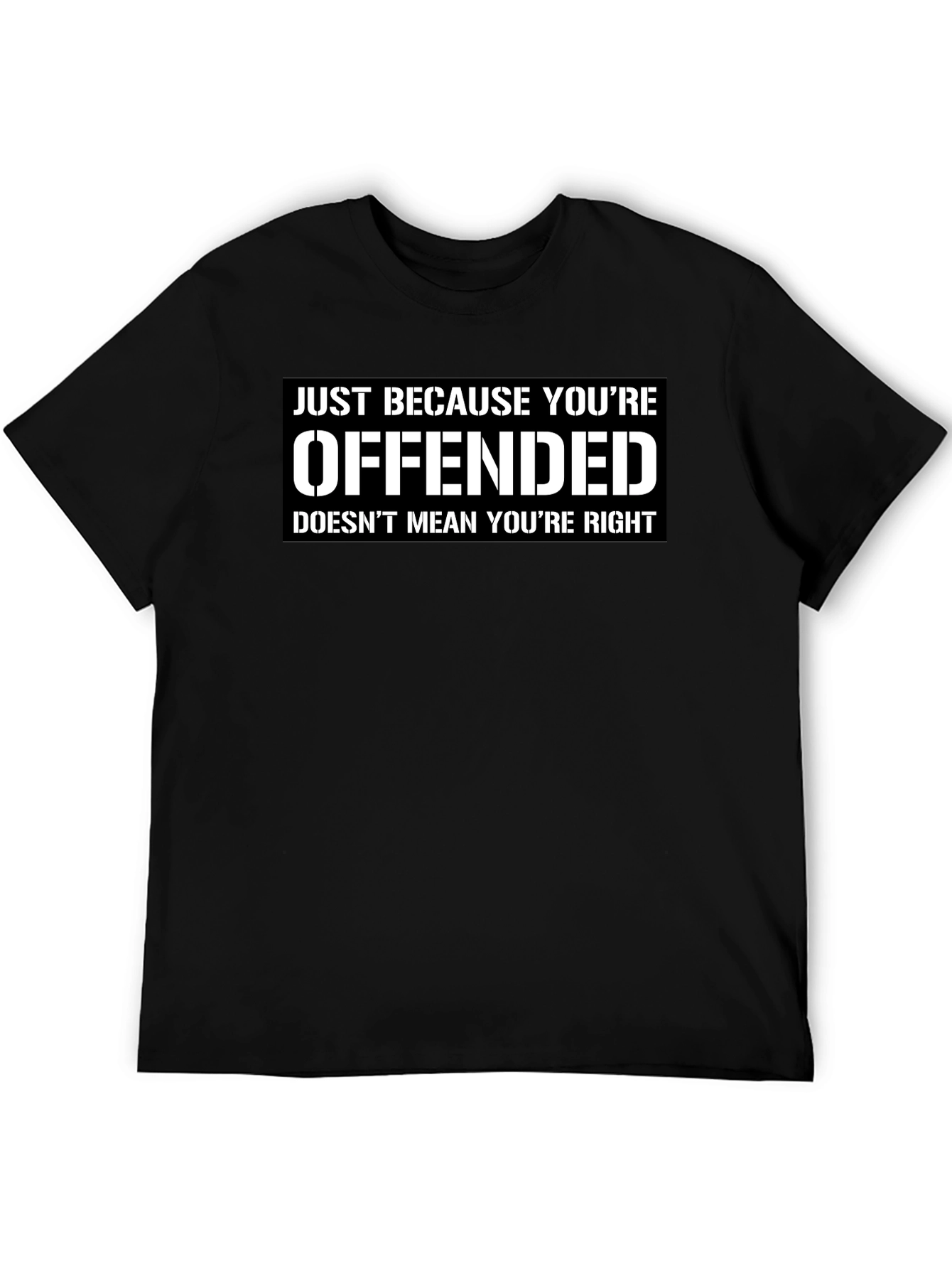 Black Offended Doesn't Mean You're Right Graphic T-Shirt view 5