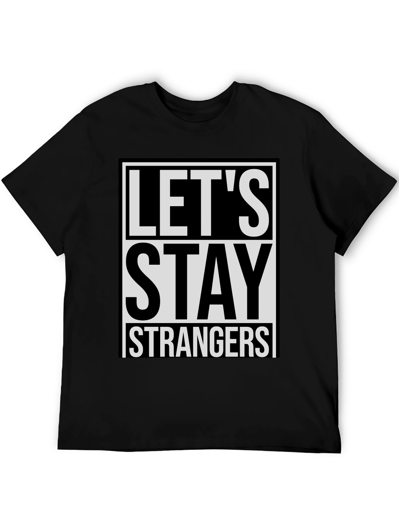 Black Let's Stay Strangers Graphic Tee - Casual Style view 5