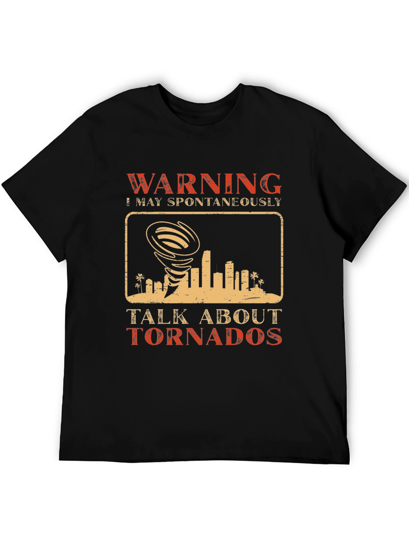 Black Warning May Spontaneously Talk About Tornados T-Shirt view 5