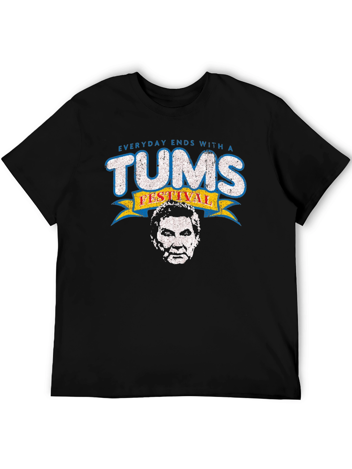Black Everyday Ends With a Tums Festival Black T-Shirt view 5