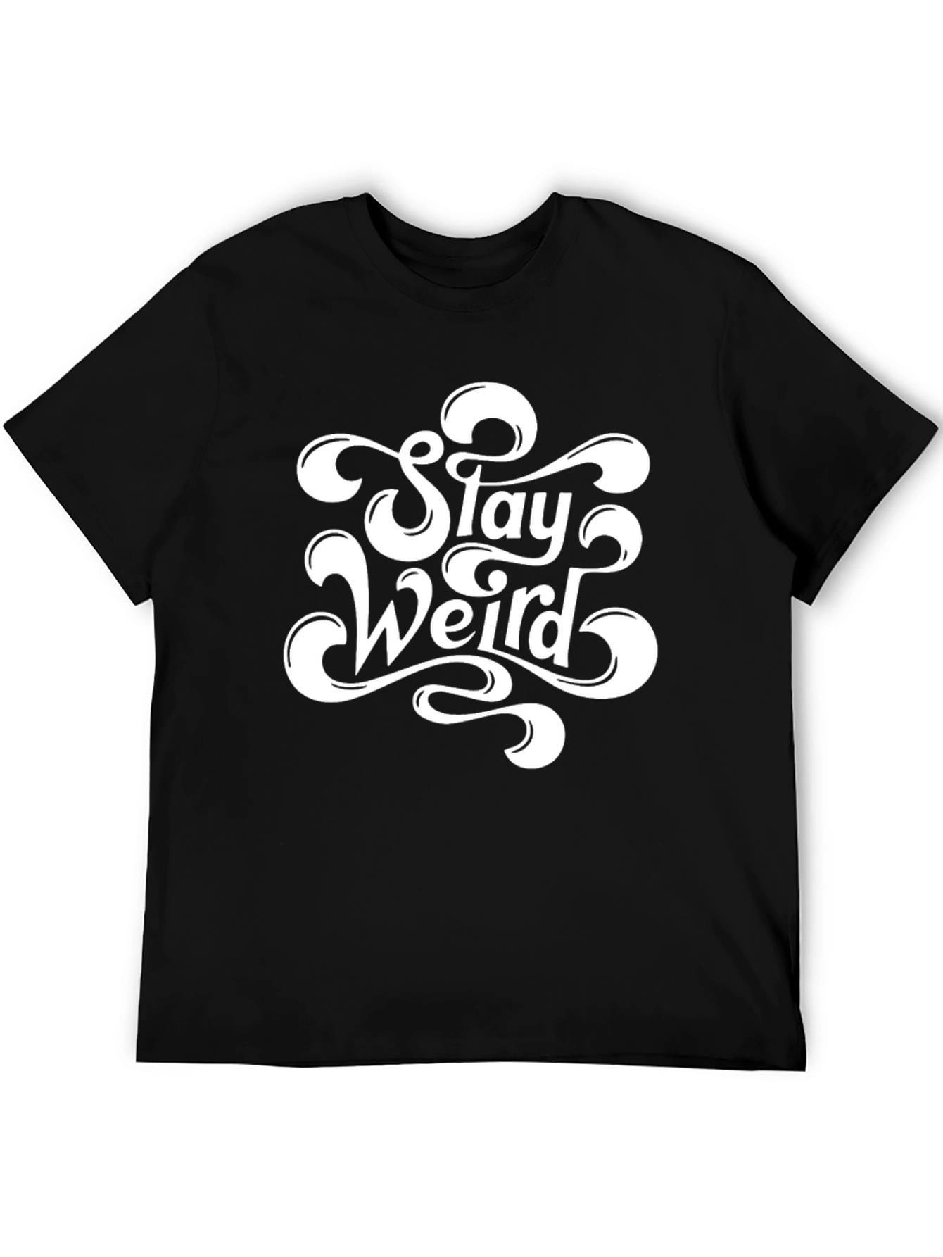 Black Stay Weird Black T-Shirt - Unique Graphic Tee view 5