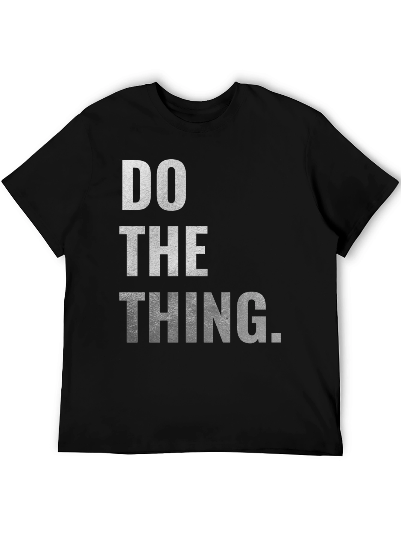 Black Do The Thing T-Shirt - Motivational Graphic Tee view 5
