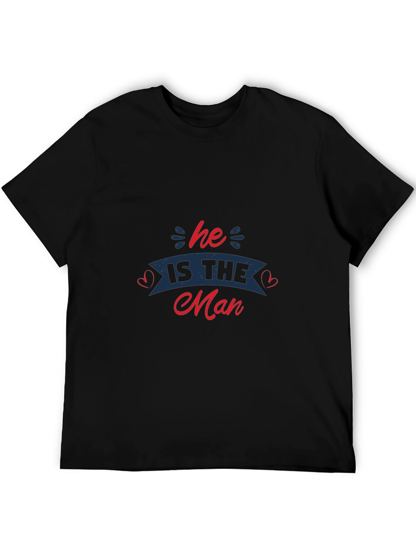 Black He is the Man Graphic T-Shirt - Black Casual Tee view 5