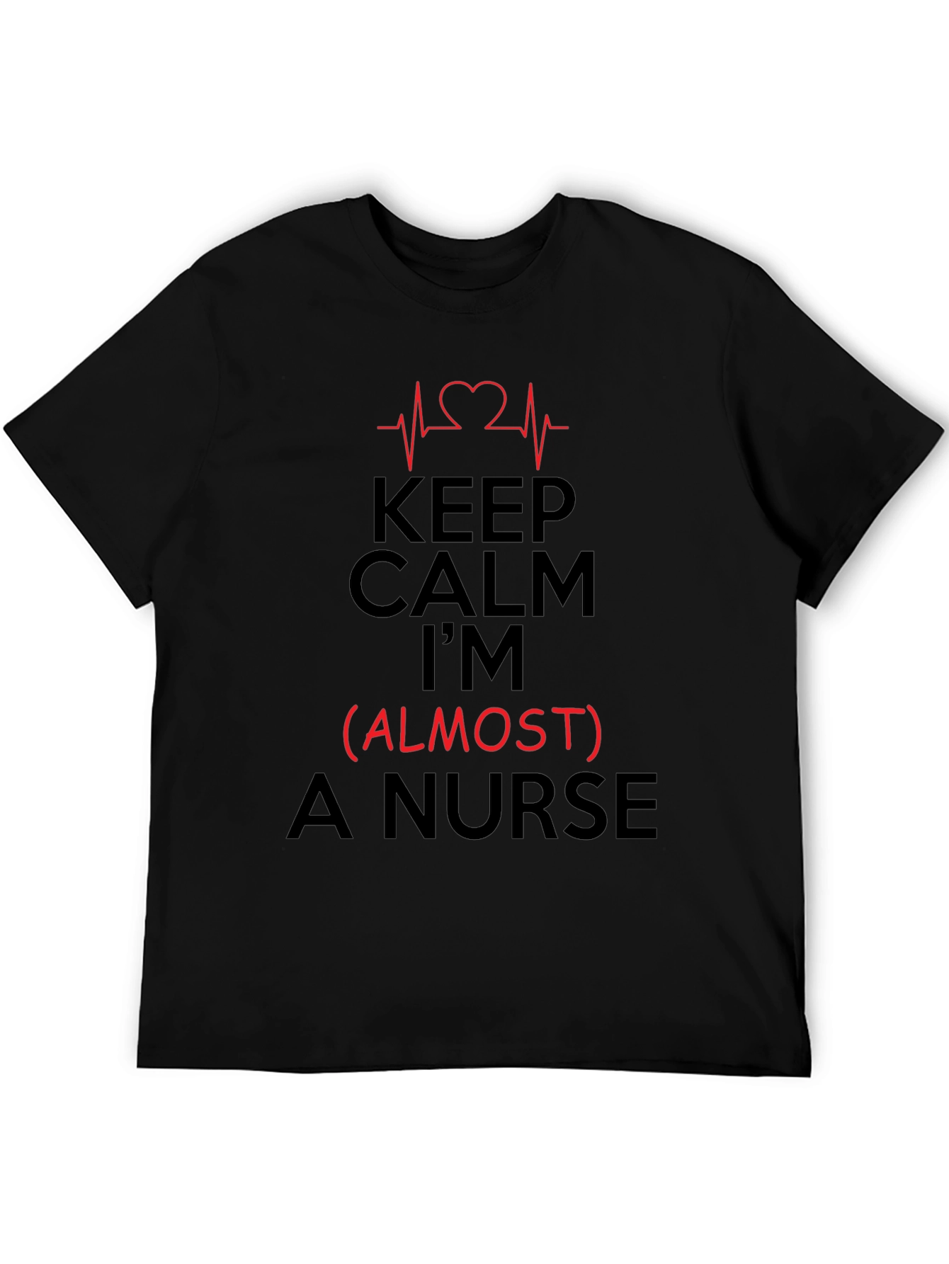 Black Keep Calm I'm (Almost) A Nurse T-Shirt view 5