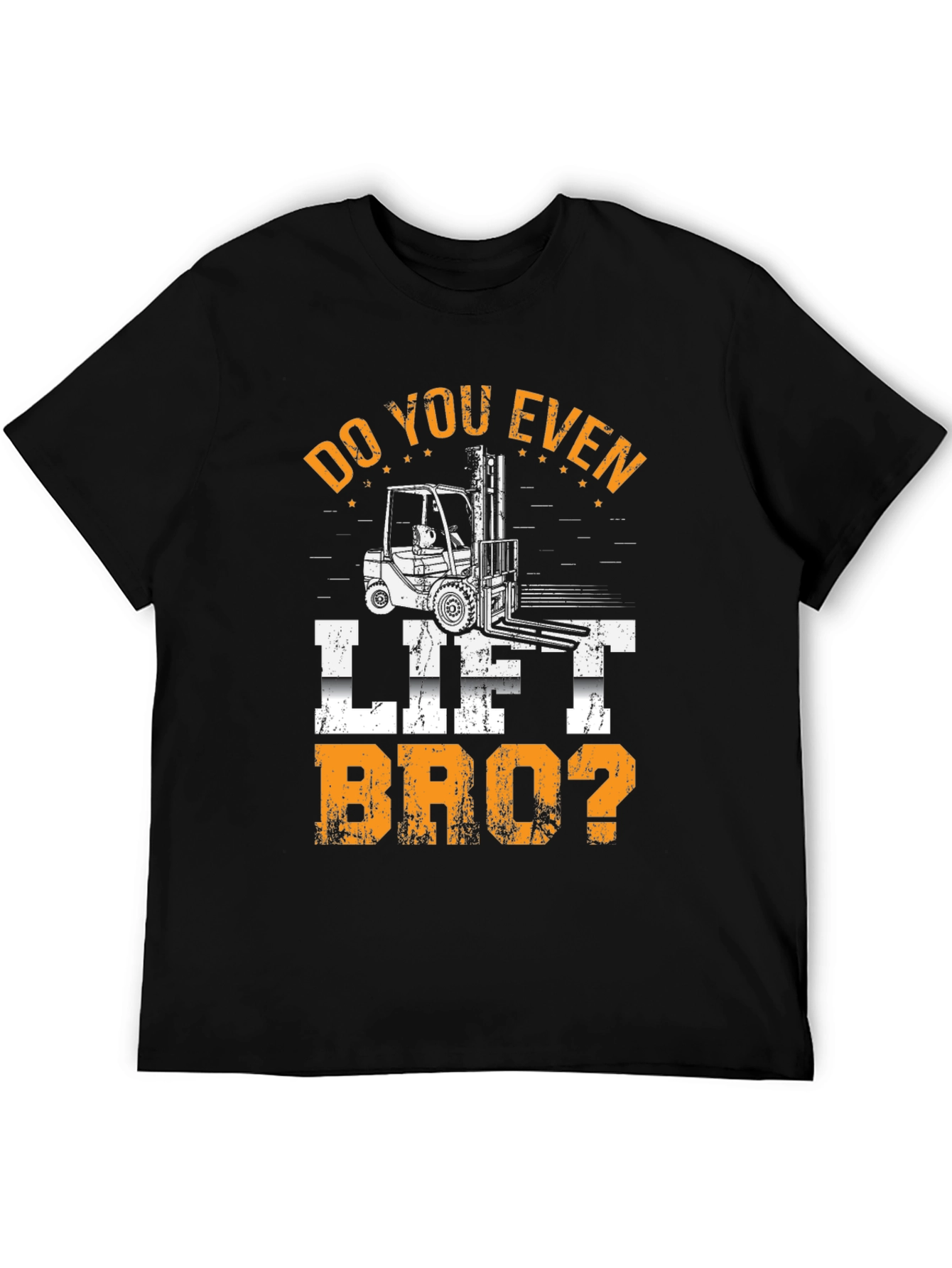 Black Do You Even Lift Bro? Forklift T-Shirt view 5