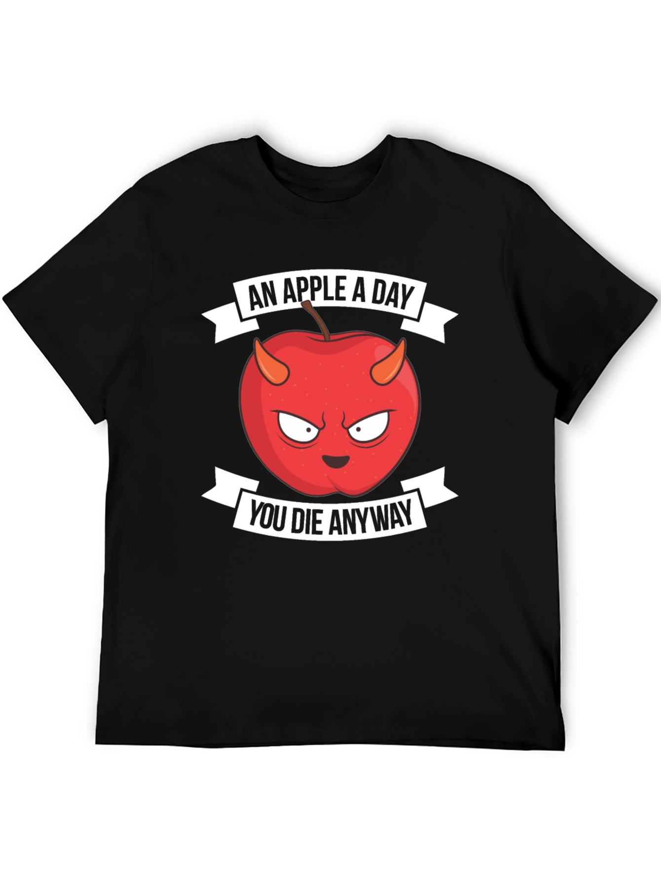 Black An Apple A Day You Die Anyway T-Shirt view 5
